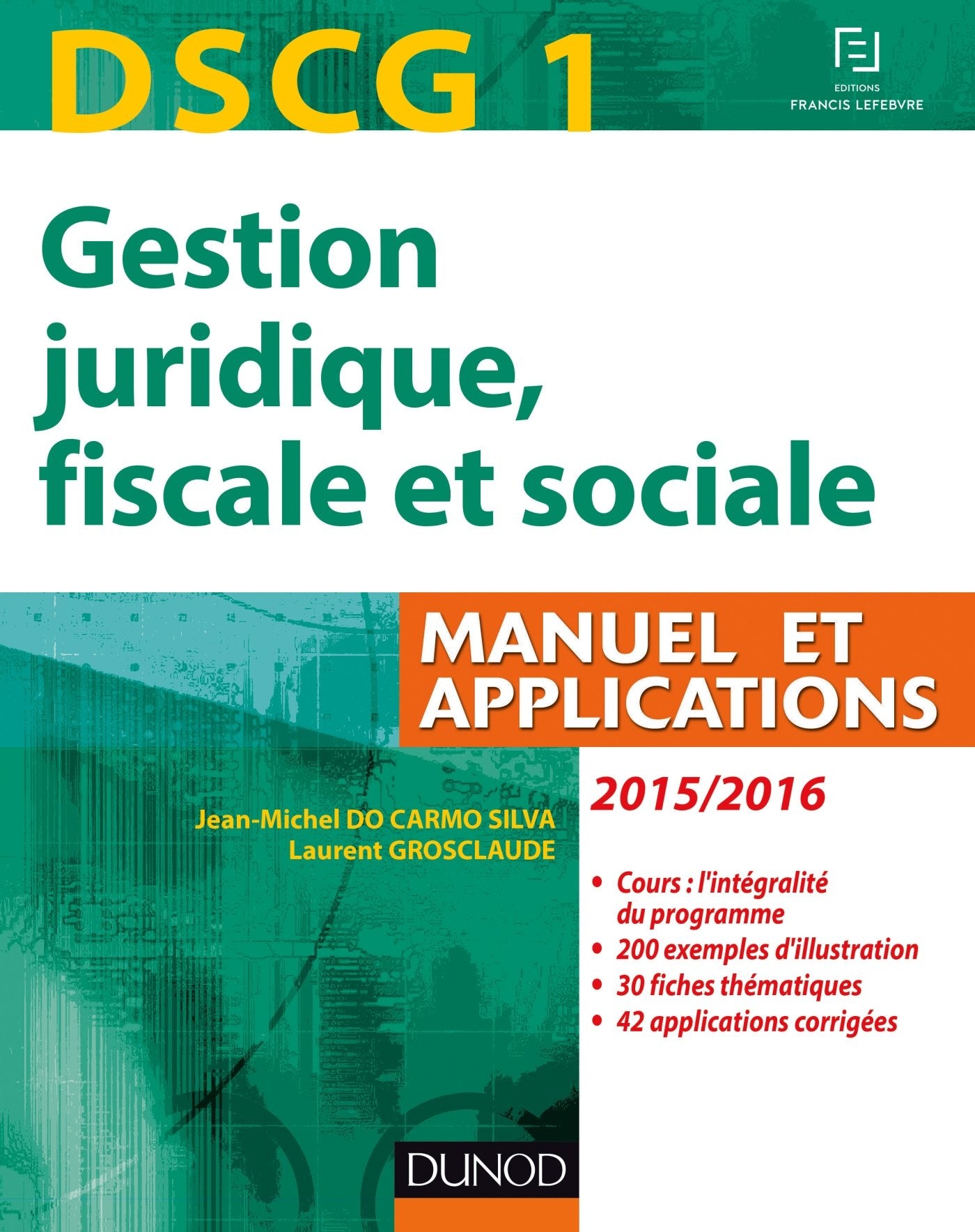 Gestion juridique, fiscale et sociale DSCG 1: Manuel et applications Books