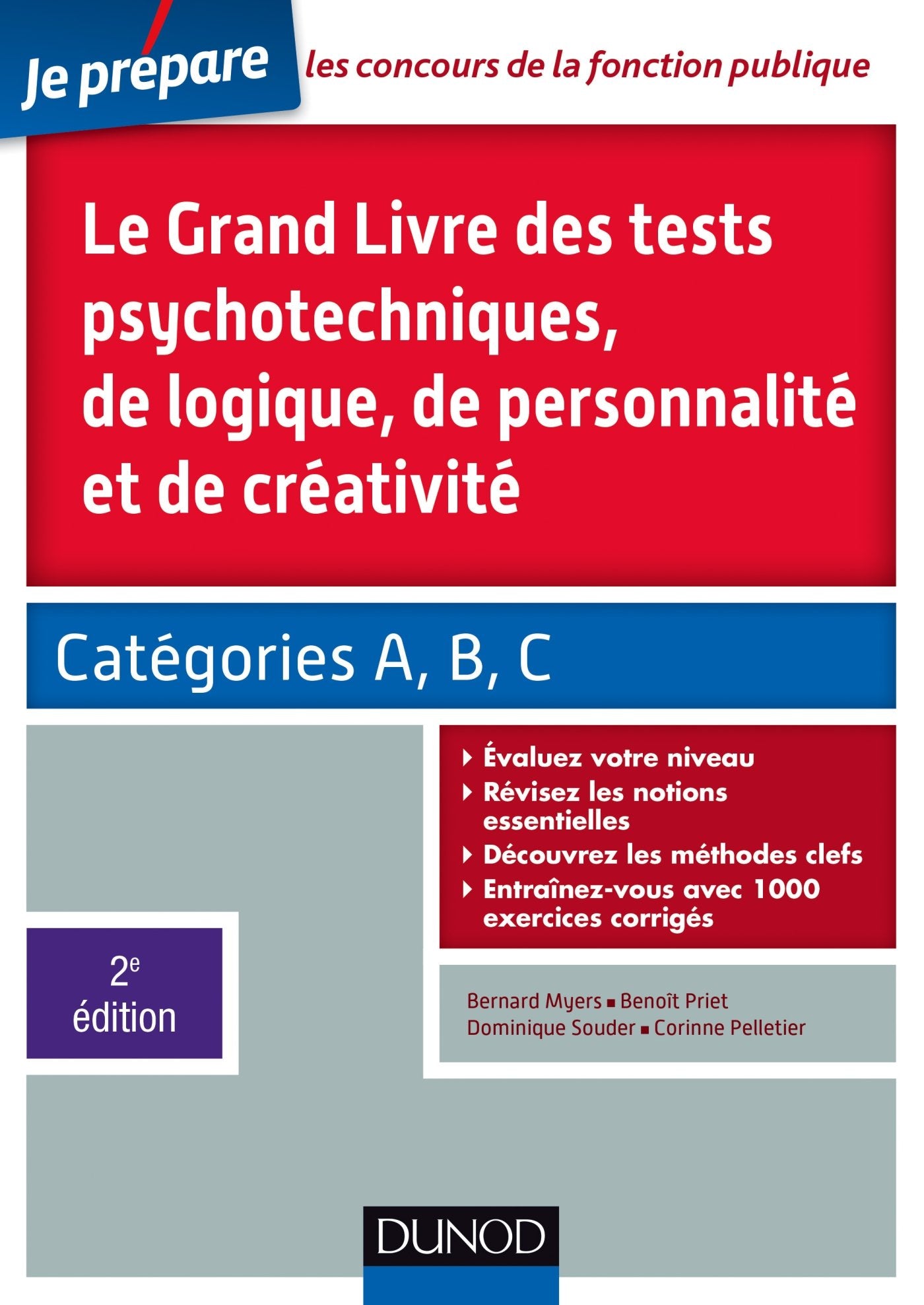 Le grand livre des tests psychotechniques, de logique, de personnalité et de créativité: Catégories A, B, C book