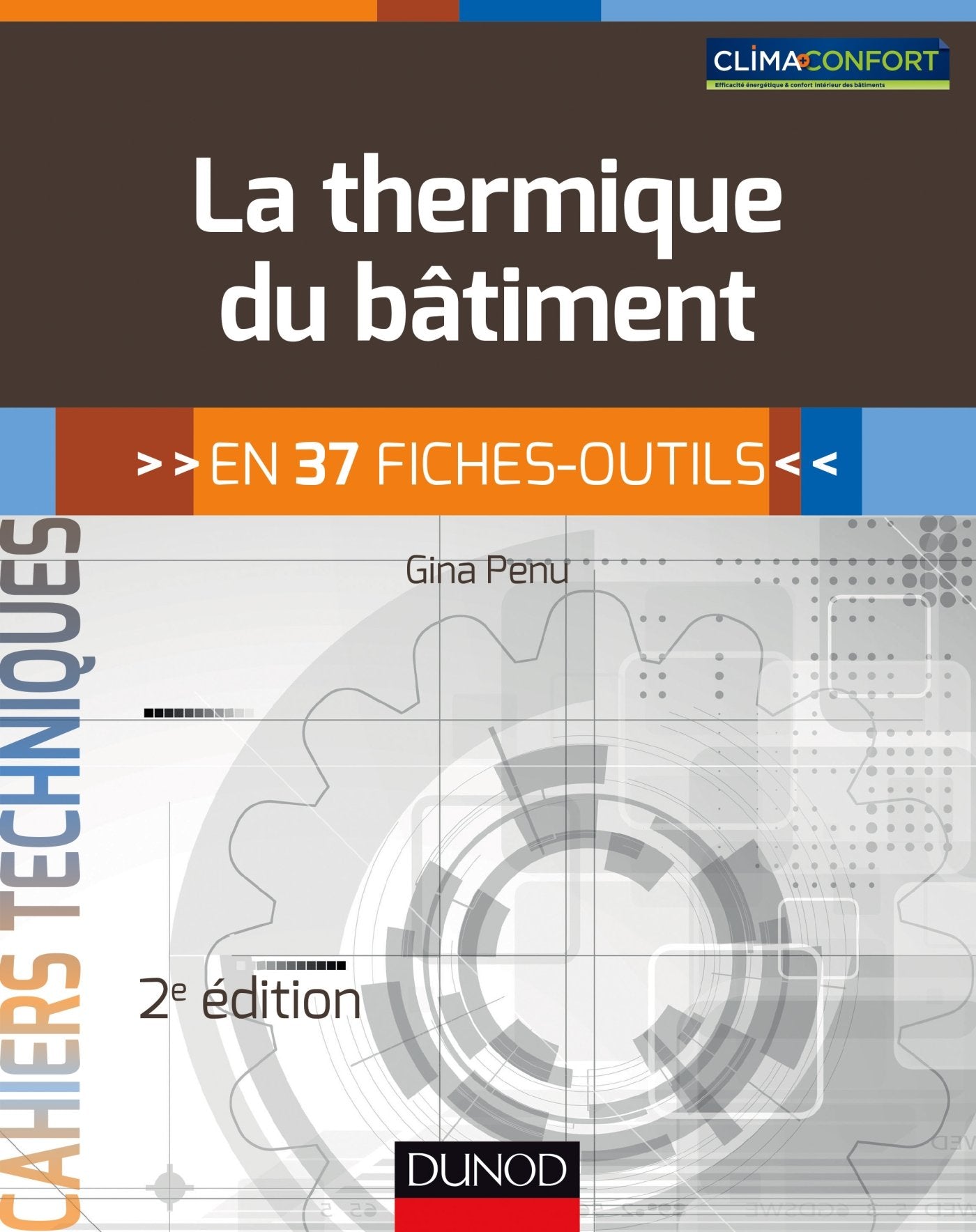 La thermique du bâtiment - 2e éd. - en 37 fiches-outils: en 37 fiches-outils Business & Technology