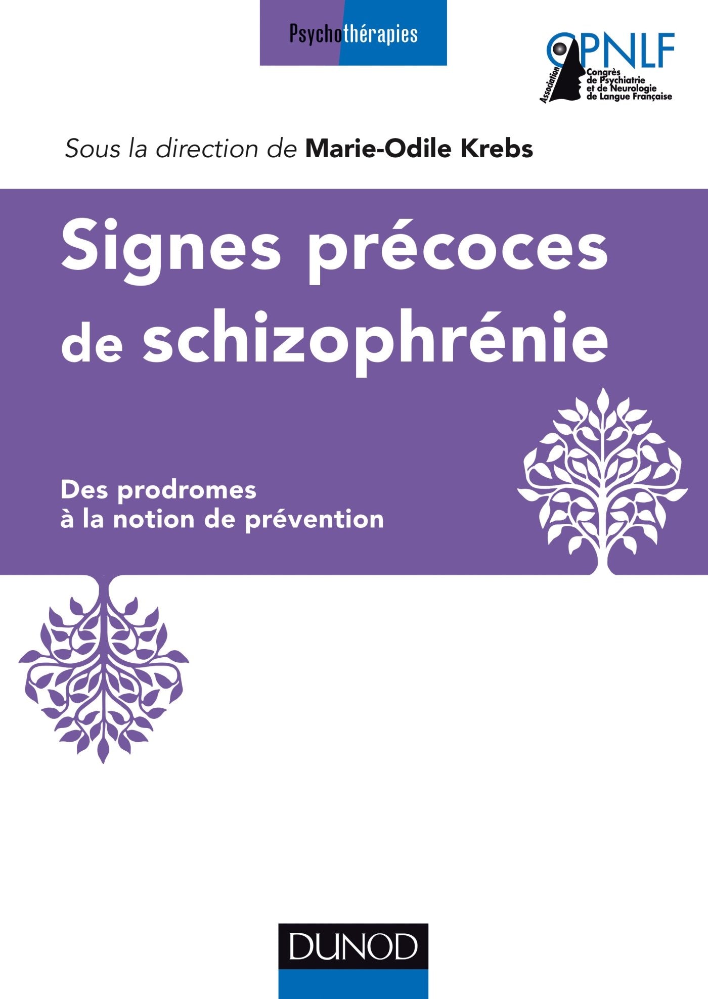 Signes précoces des schizophrénies book