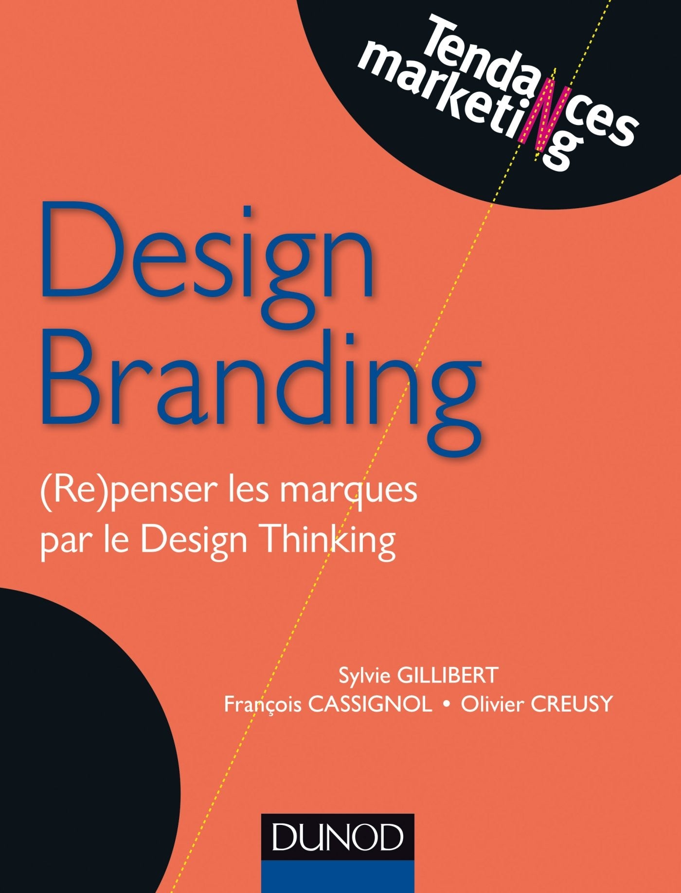 Design Branding - (Re)penser les marques par le Design Thinking: (Re)penser les marques par le Design Thinking book
