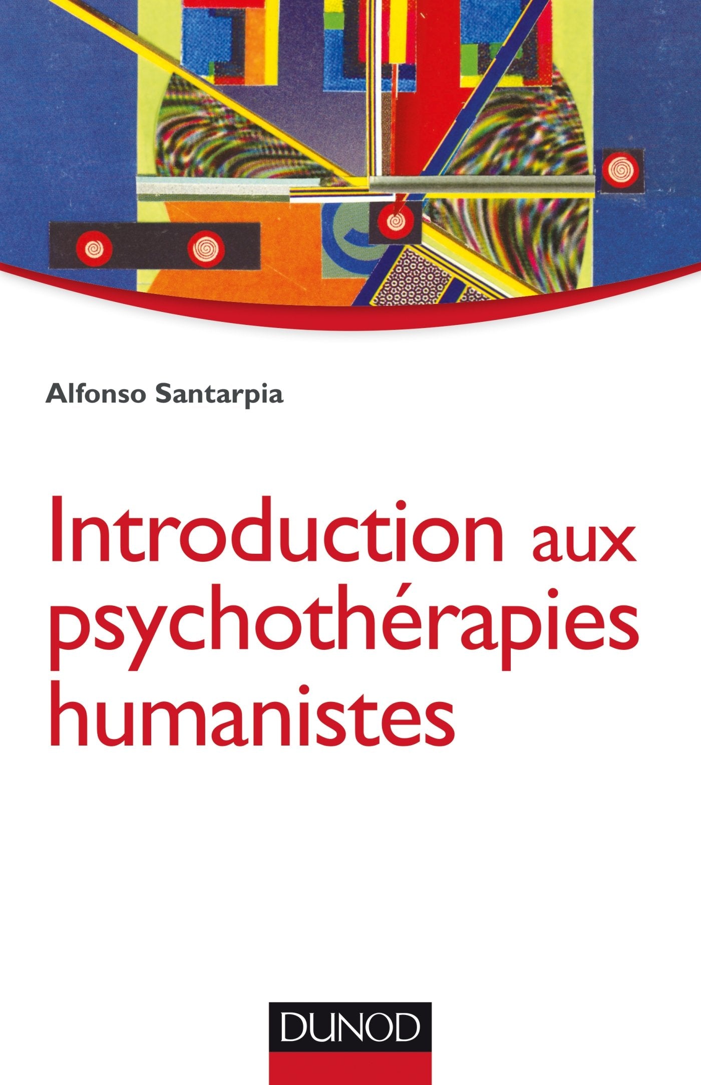 Introduction aux psychothérapies humanistes book
