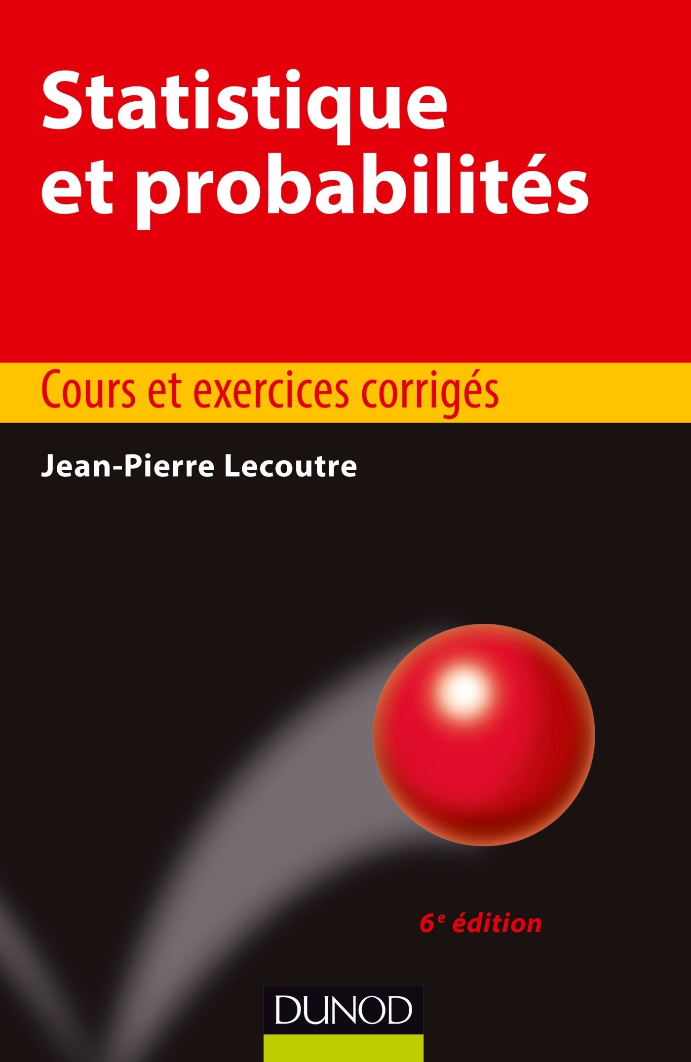 Statistique et probabilités: Cours et exercices corrigés book