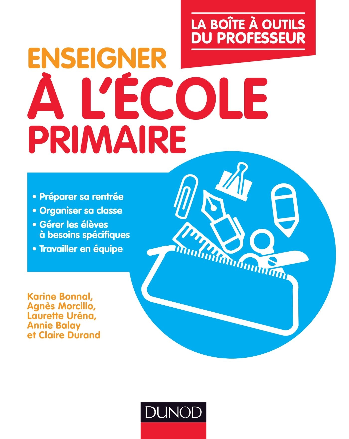 Enseigner à l'école primaire - La boîte à outils du professeur: La boîte à outils du professeur book