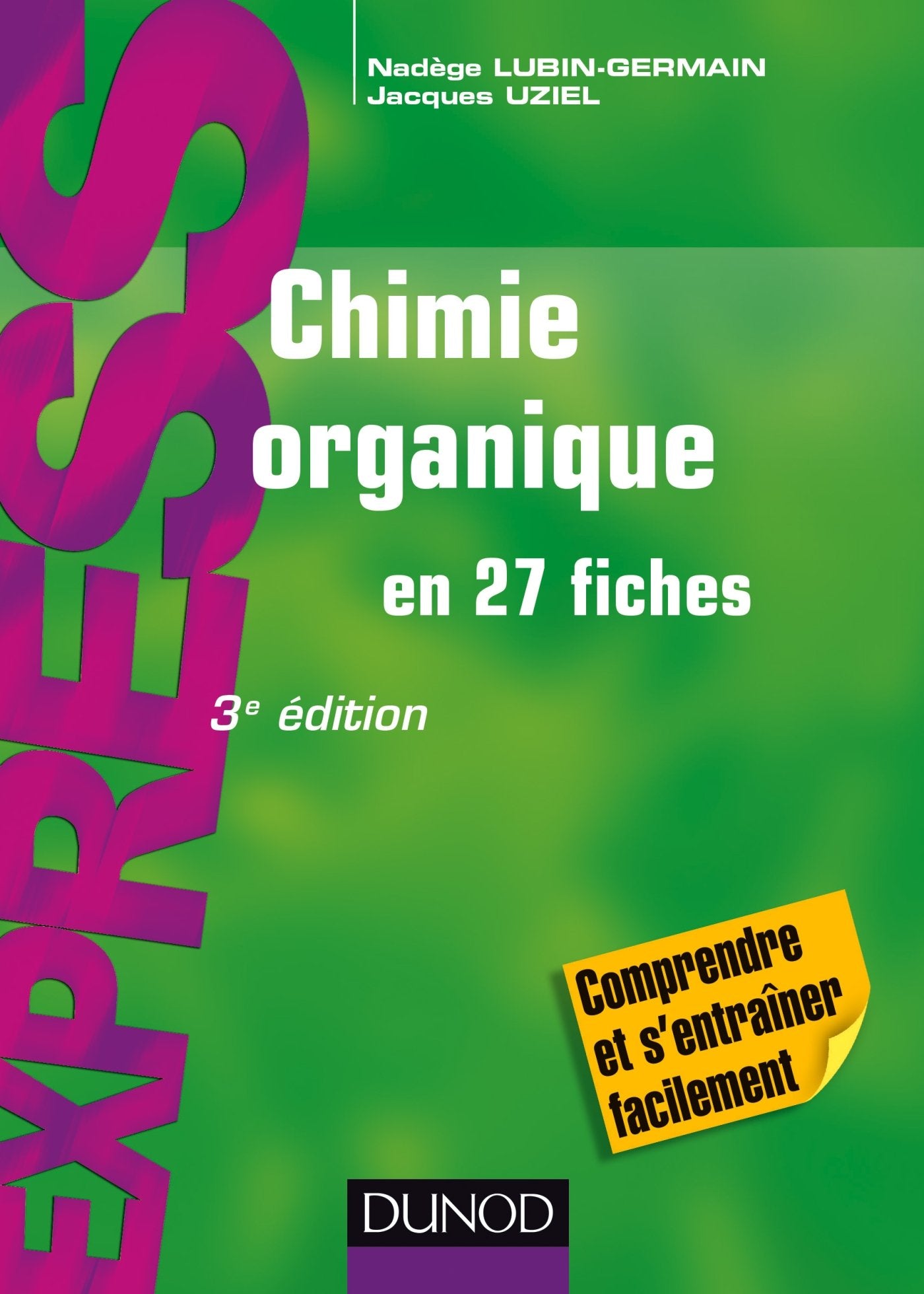 Chimie organique en 27 fiches - 3e éd book