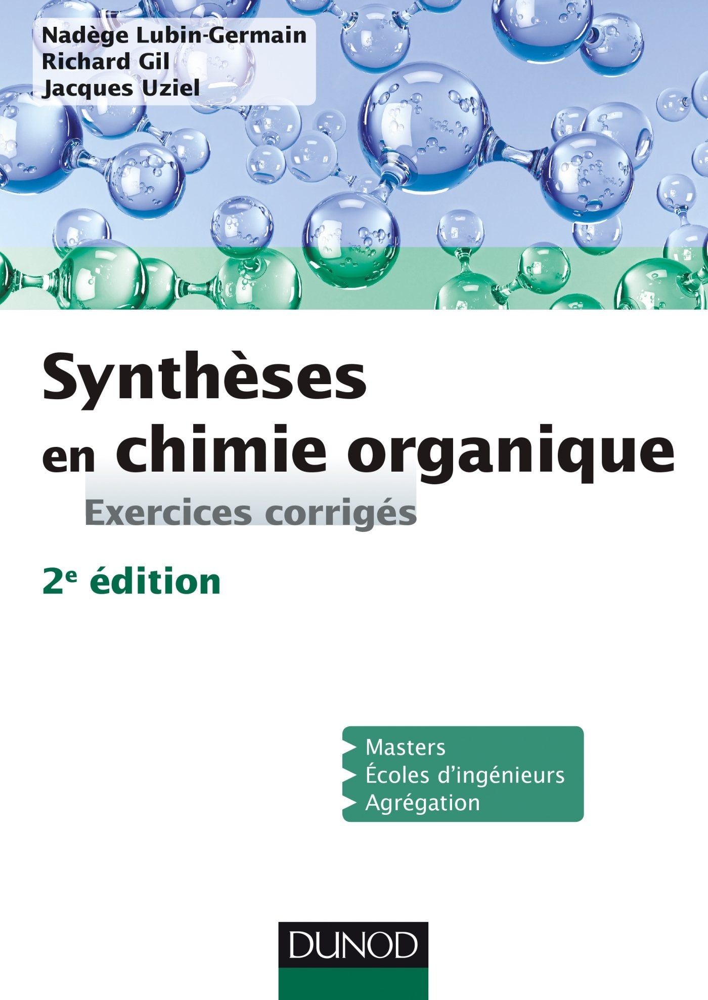 Synthèses en chimie organique - 2e éd. - Exercices corrigés: Exercices corrigés book