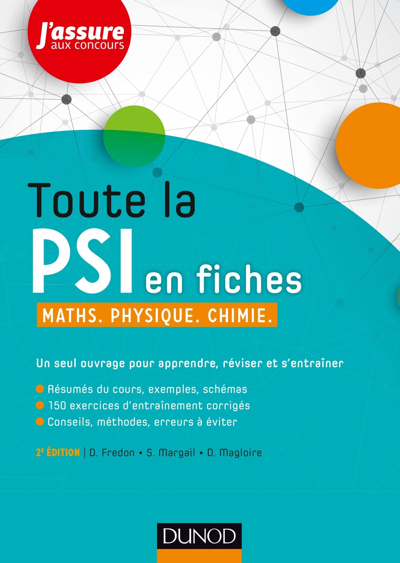 Toute la PSI en fiches - 2e éd. - Maths, Physique, Chimie: Maths, Physique, Chimie Natural Sciences
