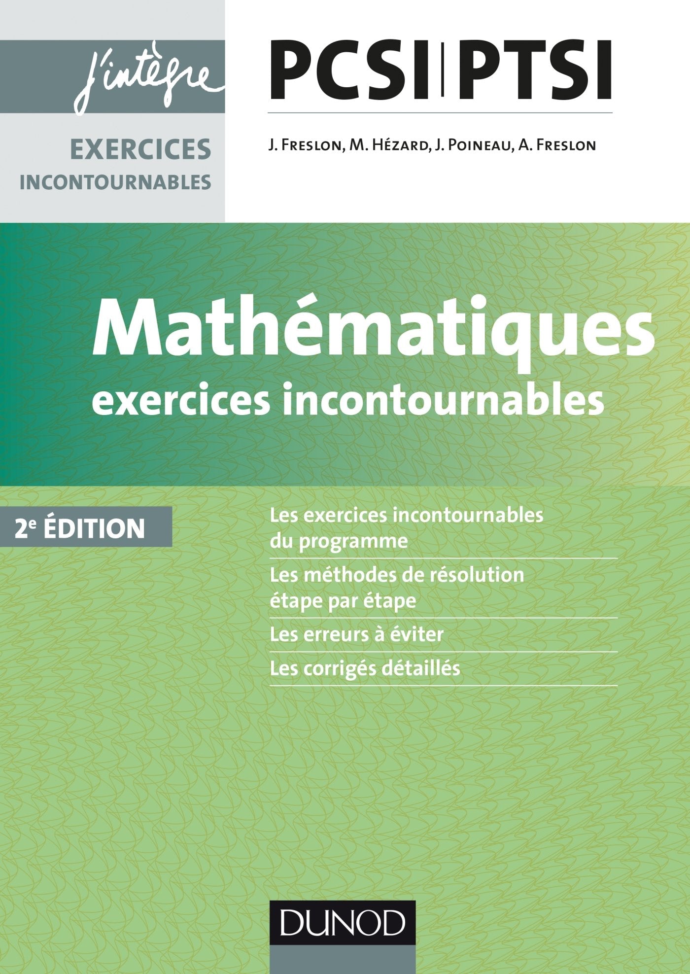 Mathématiques Exercices incontournables PCSI-PTSI - 2e éd. book