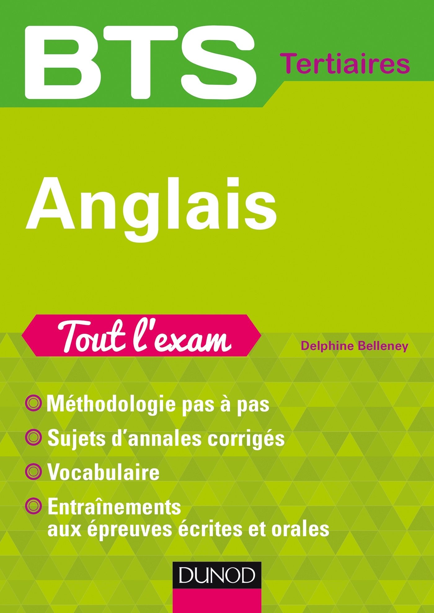 Anglais BTS Tertiaires: Tout l'exam book