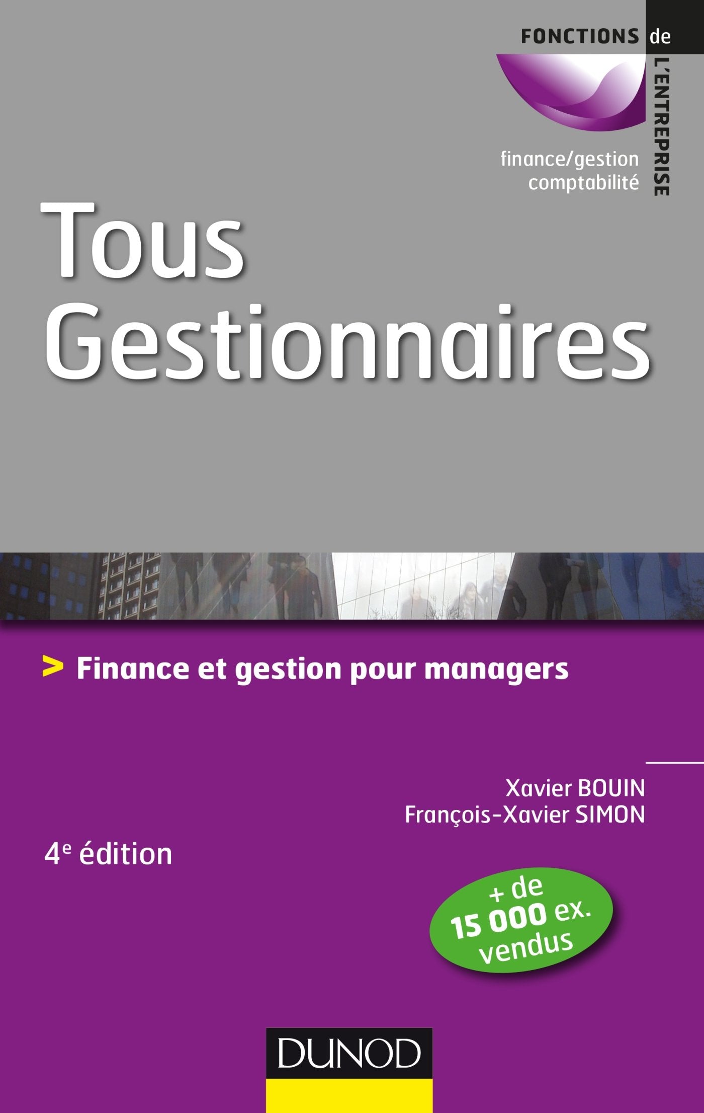 Tous gestionnaires - 4e éd. - Finance et gestion pour managers: Finance et gestion pour managers book