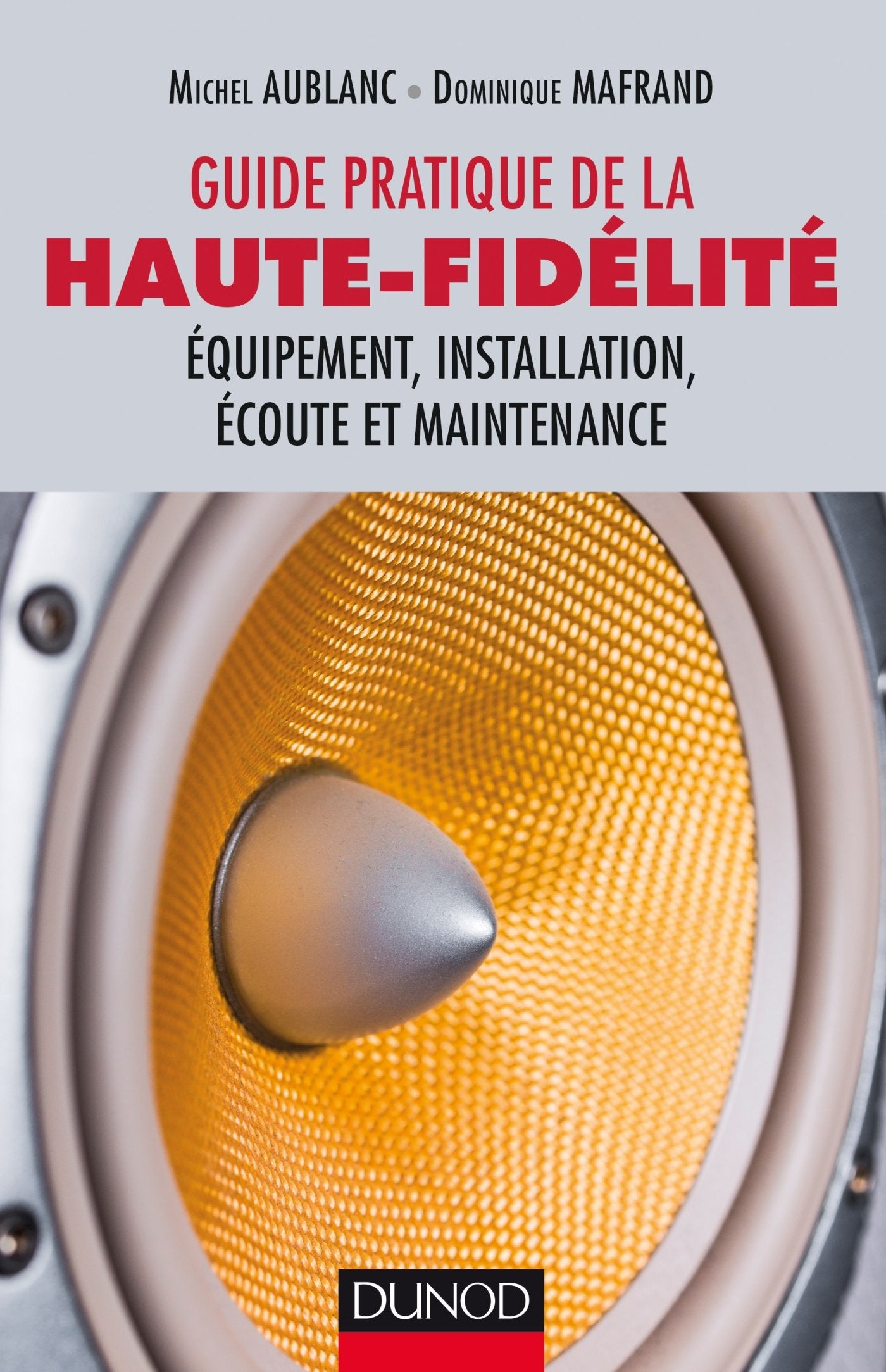 Guide pratique de la haute-fidélité book