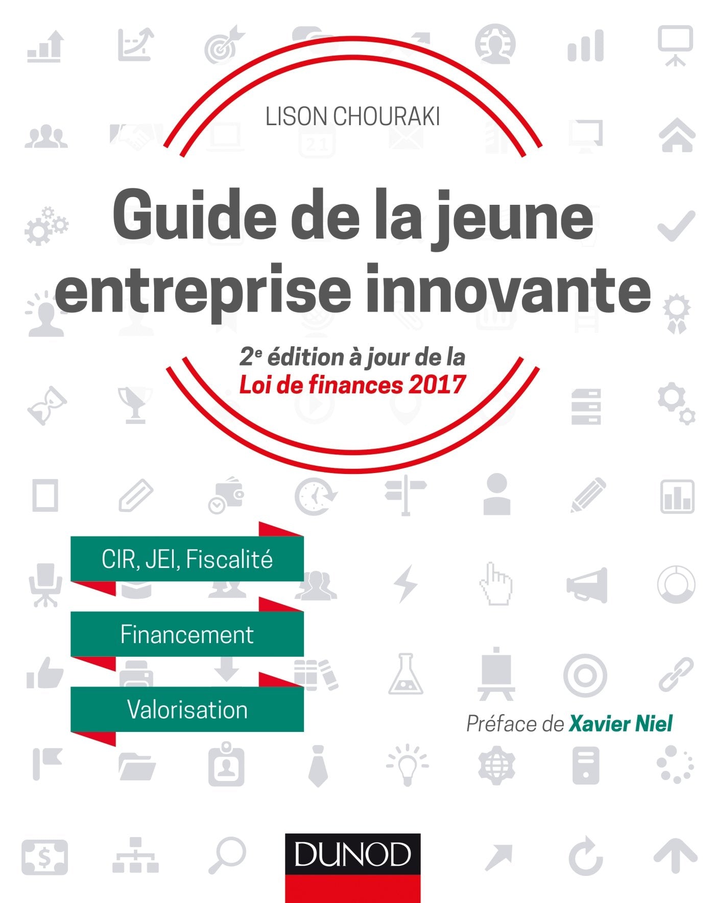 Guide de la jeune entreprise innovante - 2e éd. - CIR, JEI, Fiscalité, Financement, Valorisation: CIR, JEI, Fiscalité, Financement, Valorisation Business, Finance & Career