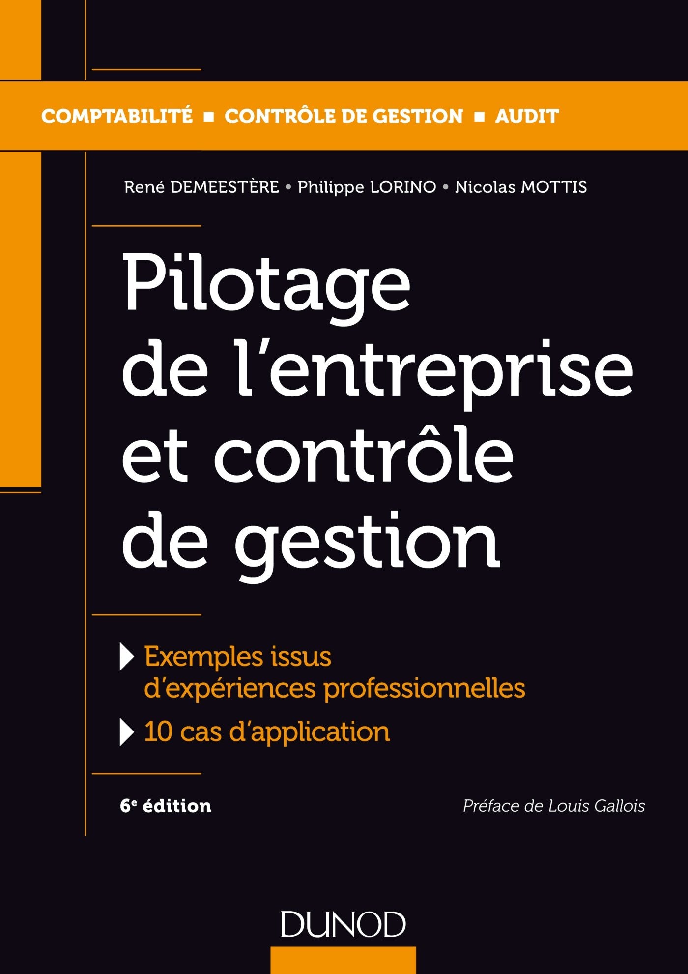 Pilotage de l'entreprise et contrôle de gestion - 6e éd. - Labellisation FNEGE - 2015 book