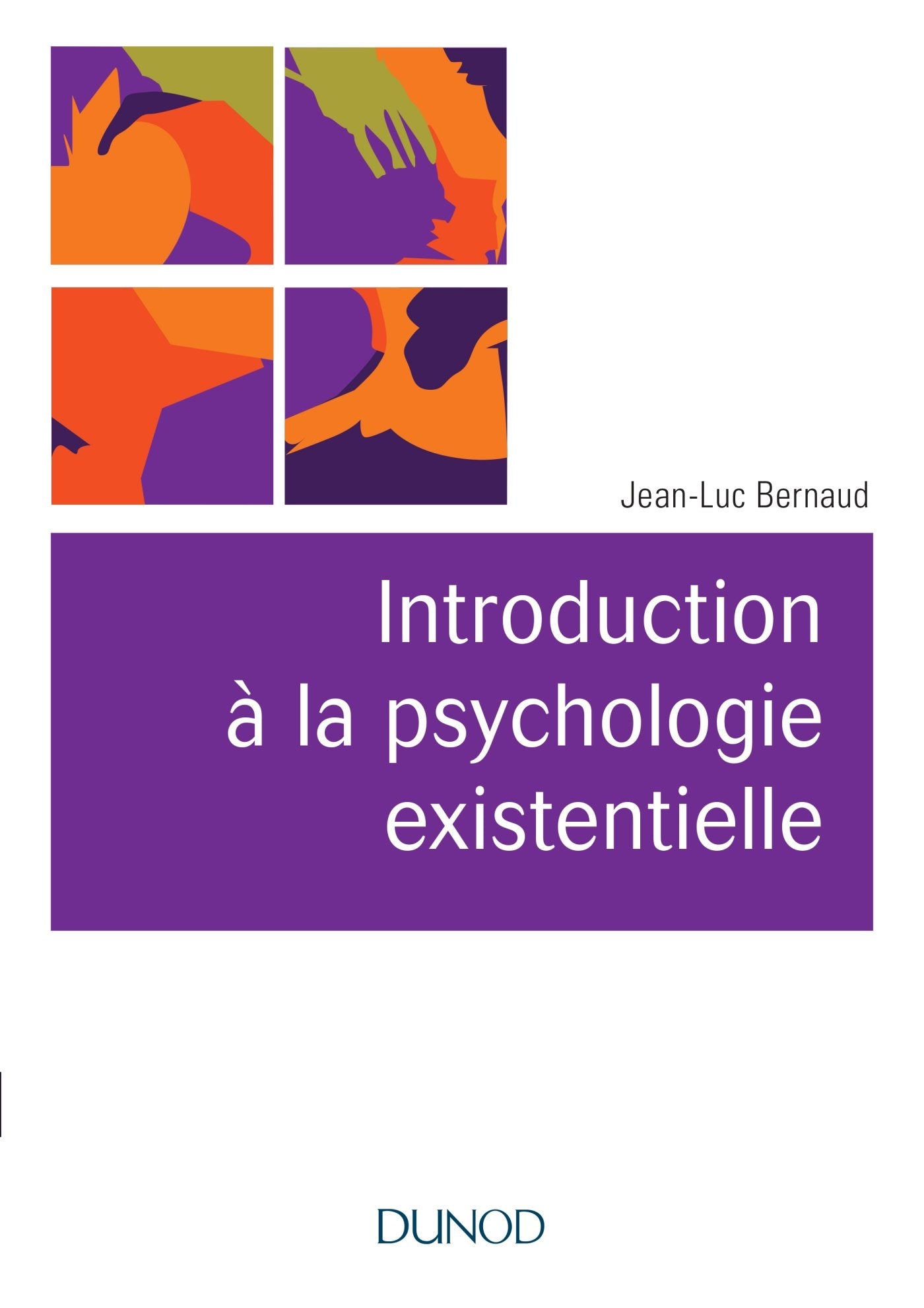 Introduction à la psychologie existentielle book