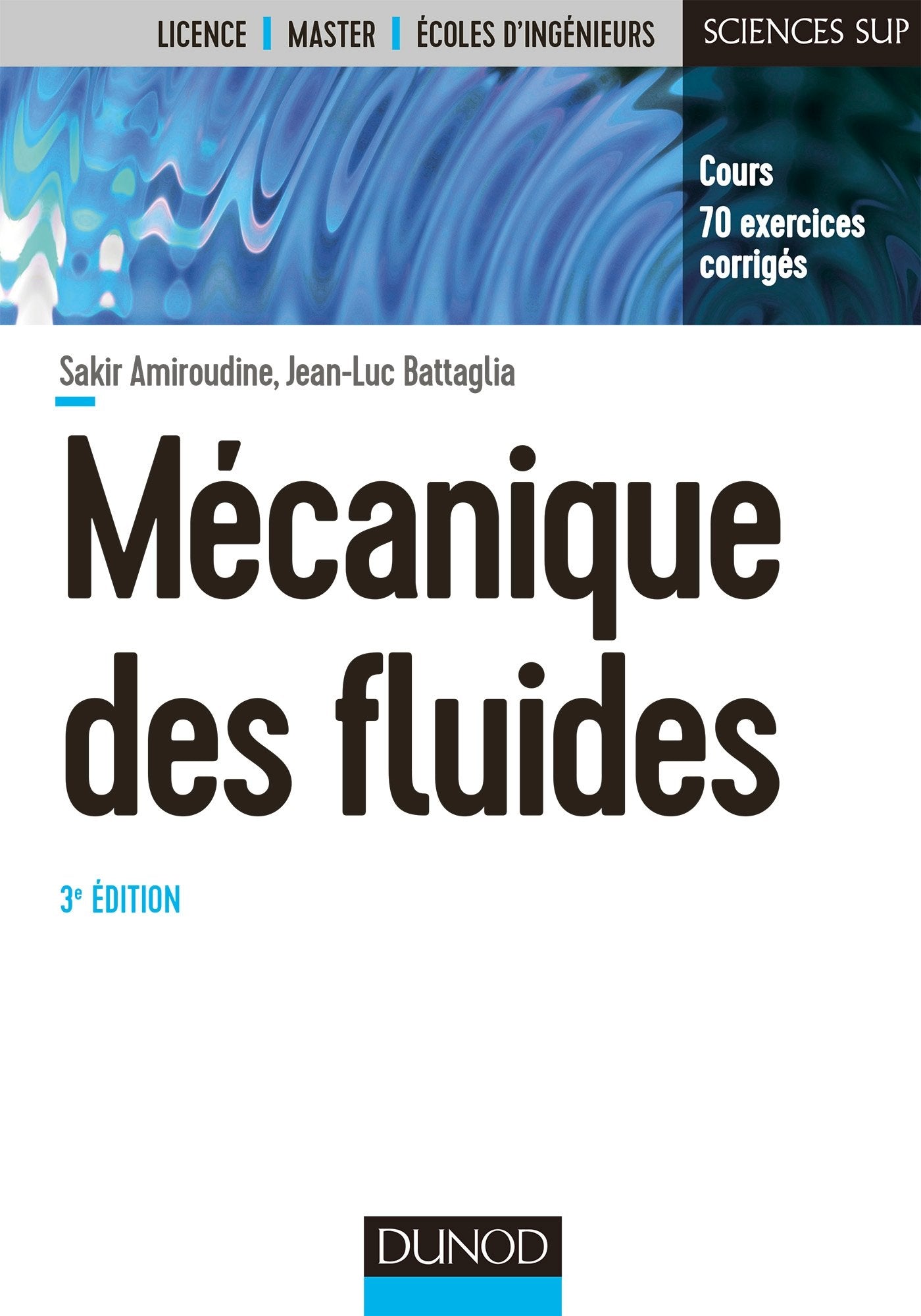 Mécanique des fluides - 3e éd. - Cours, 70 exercices corrigés: Cours, 70 exercices corrigés book