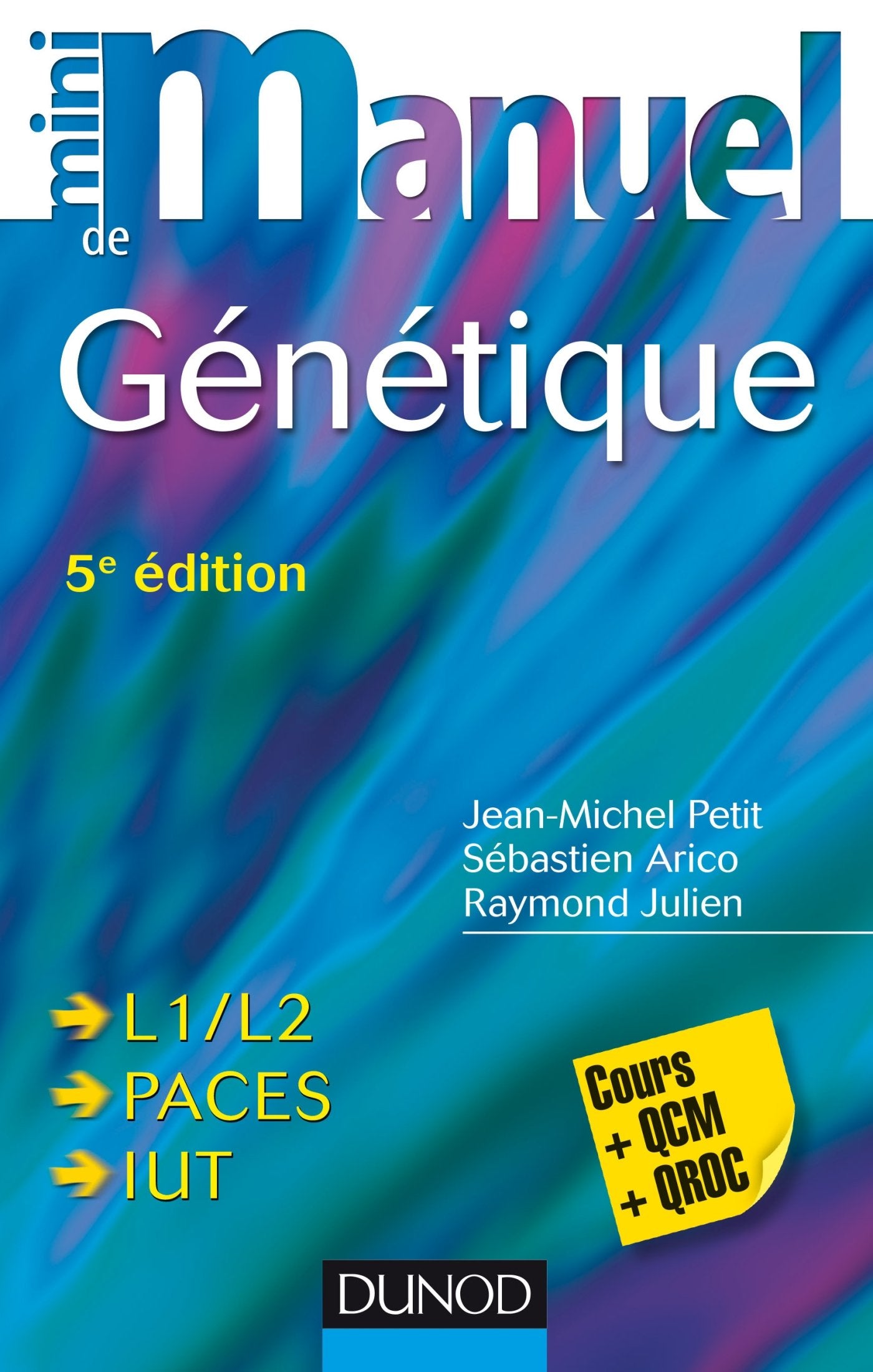 Mini Manuel de Génétique - 5e éd. - L1/L2, PACES, IUT: L1/L2, PACES, IUT book