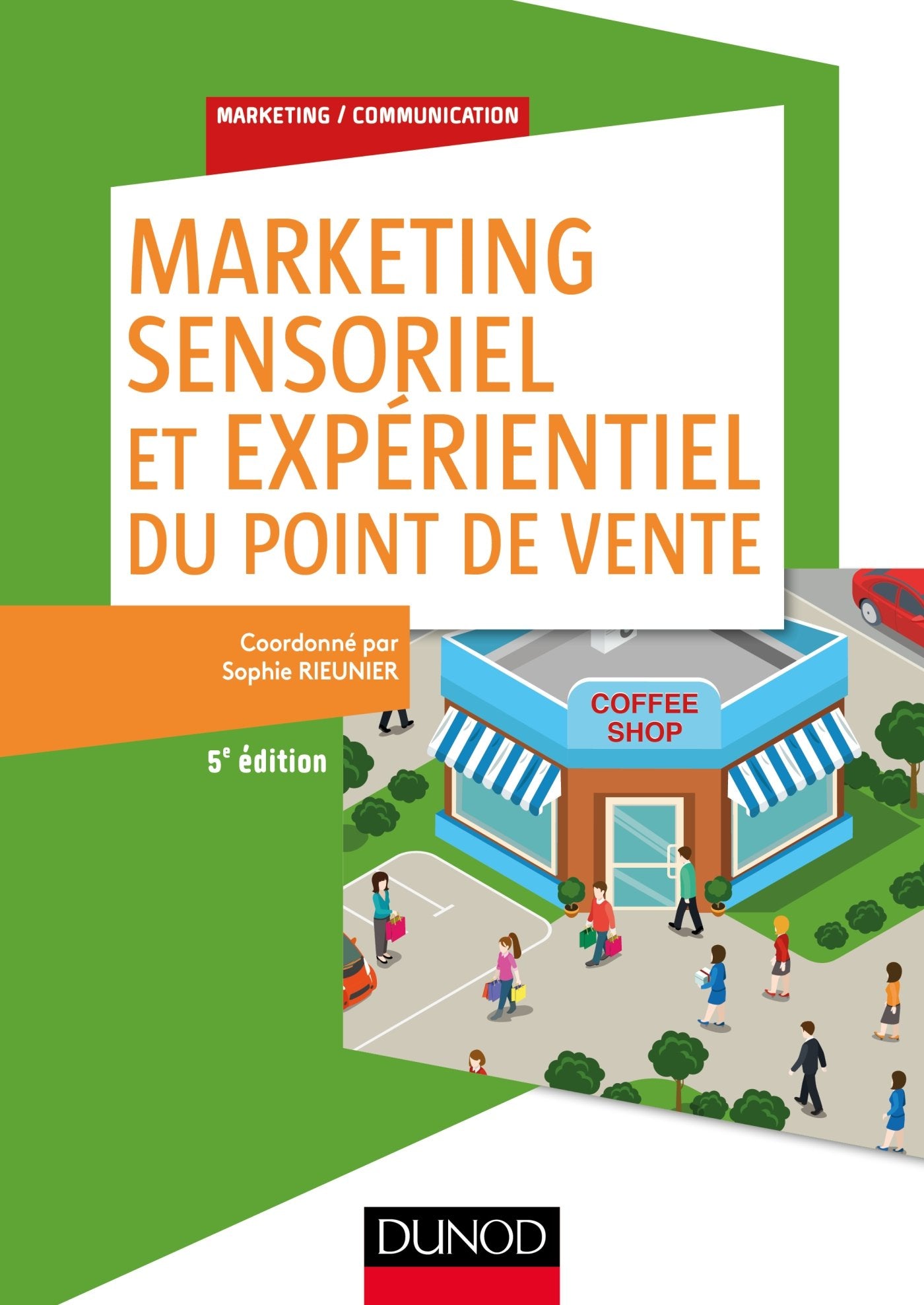 Marketing sensoriel et expérientiel du point de vente - 5e éd. - Labellisation FNEGE - 2014 book