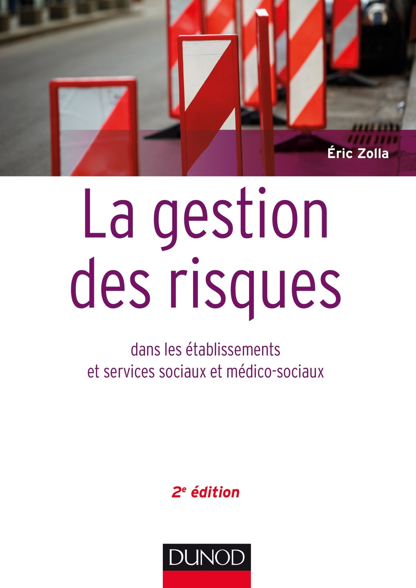 La gestion des risques dans les établissements et services sociaux et médico-sociaux - 2 éd. book