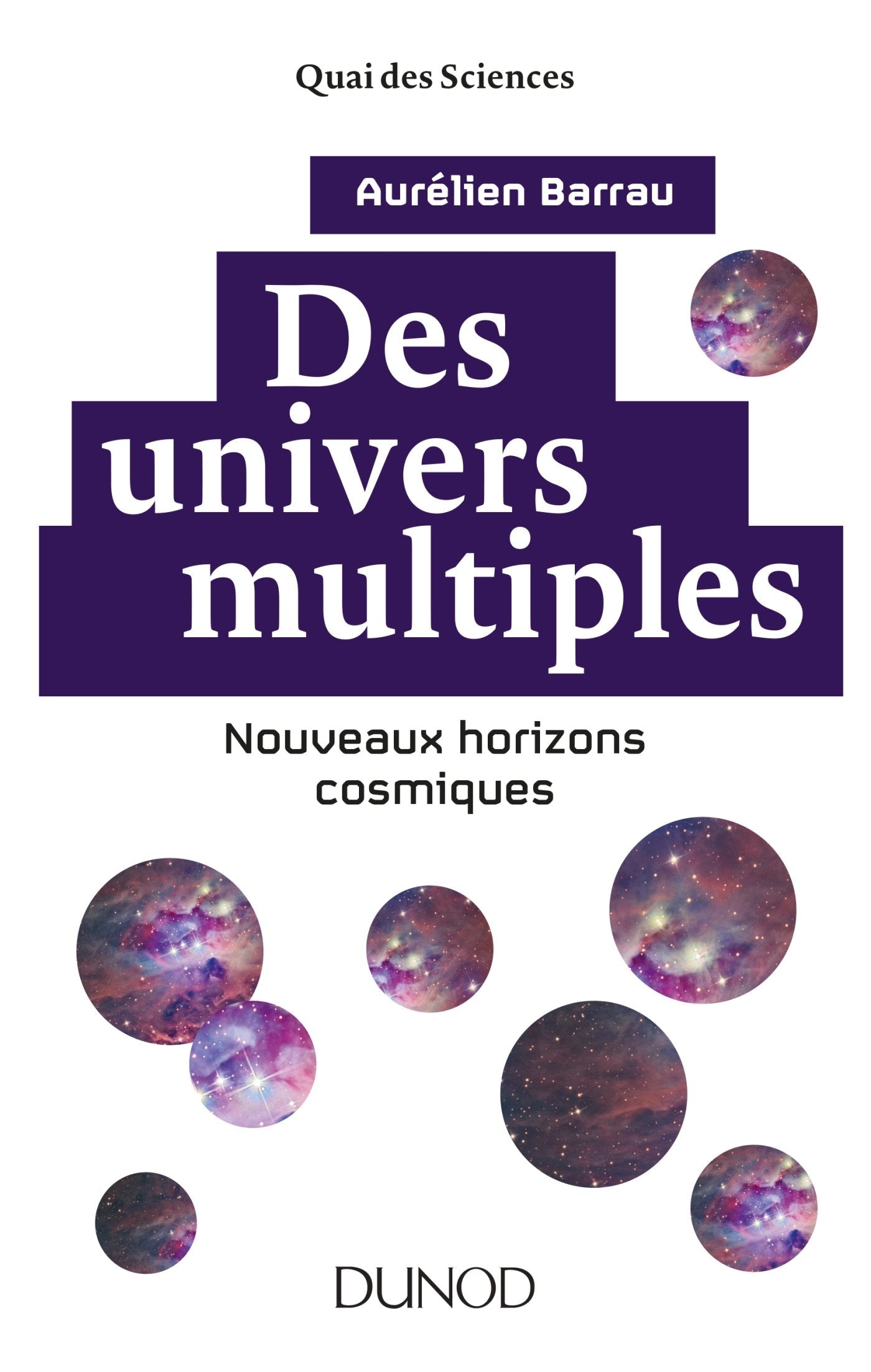 Des univers multiples - 2e éd. - Nouveaux horizons cosmiques: Nouveaux horizons cosmiques book