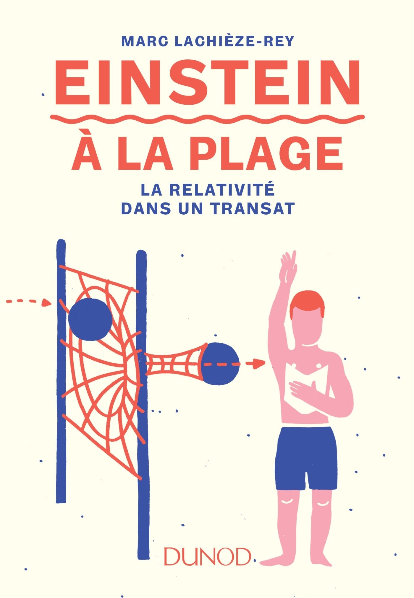 Einstein à la plage - 2e éd. - La relativité dans un transat: La relativité dans un transat Essays & Short Stories