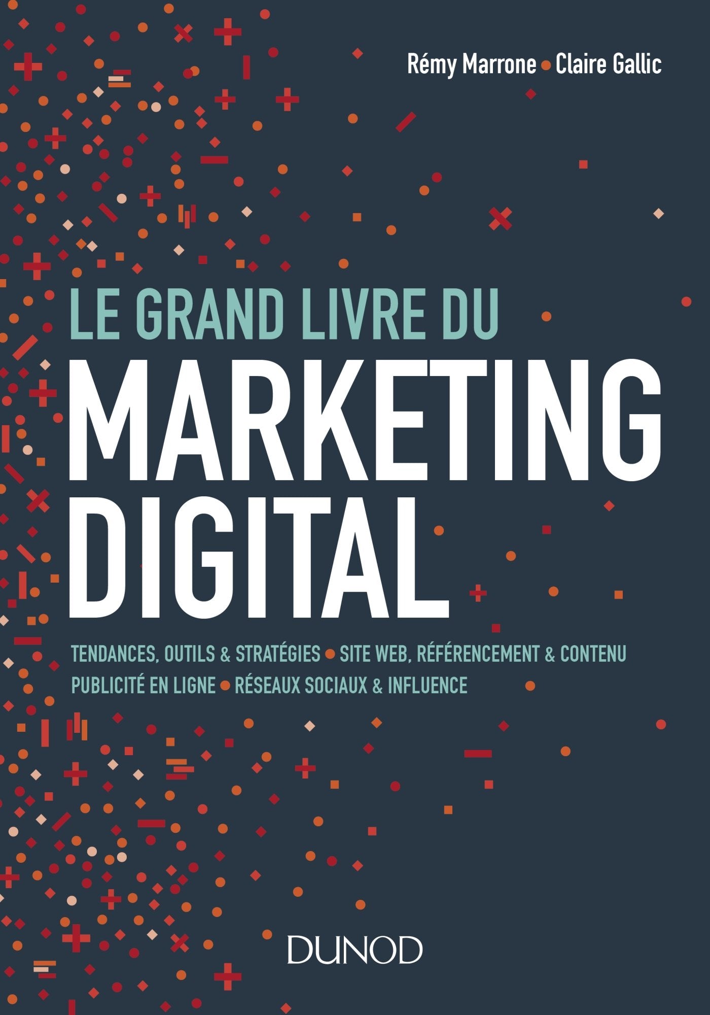 Le Grand Livre du Marketing digital Business, Finance & Career