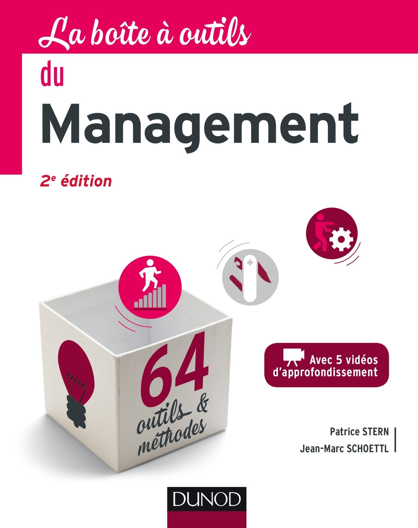 La boîte à outils du Management - 2e éd.: 64 outils et méthodes book