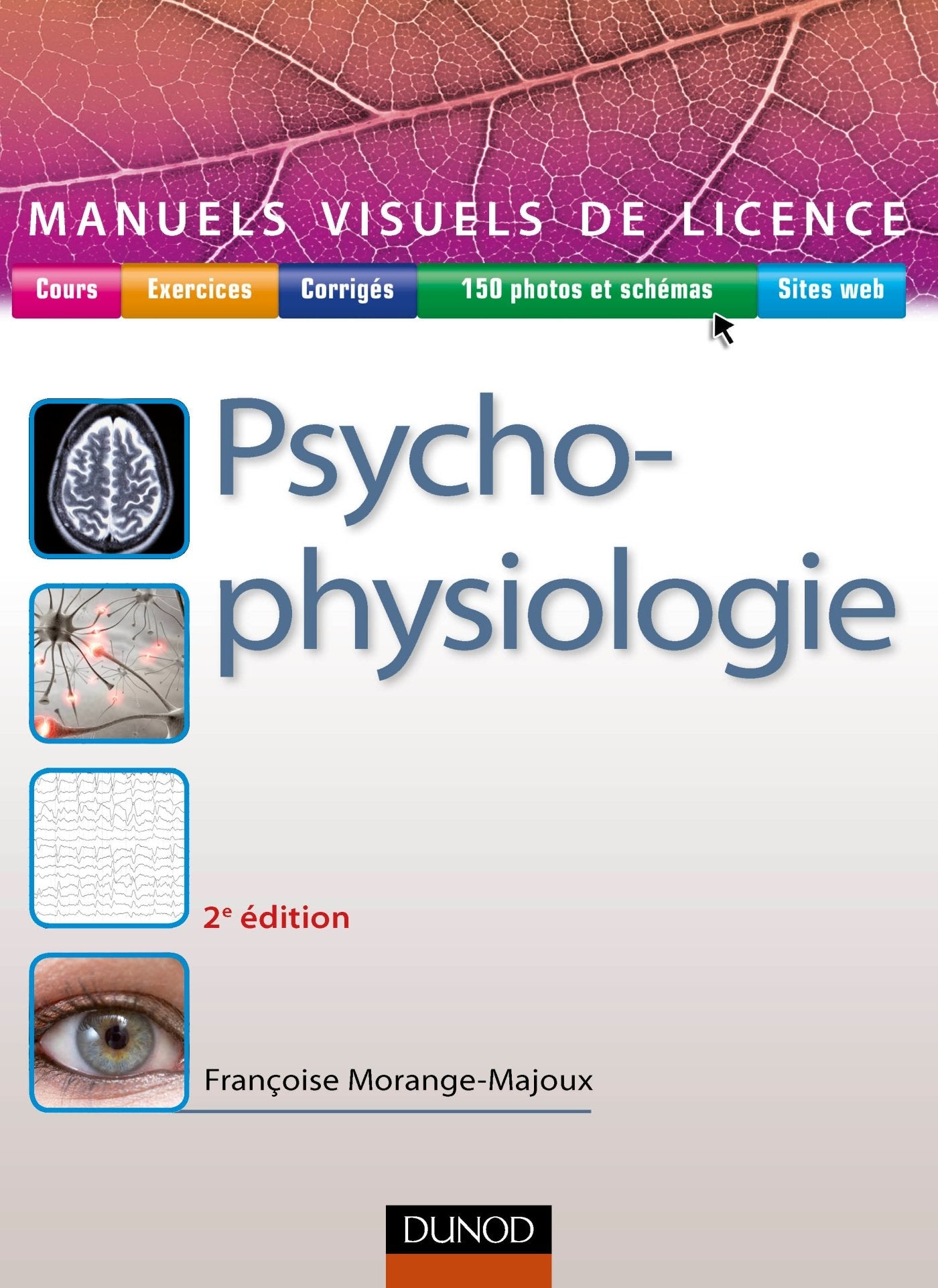 Manuel visuel de psychophysiologie - 2e éd. Psychology
