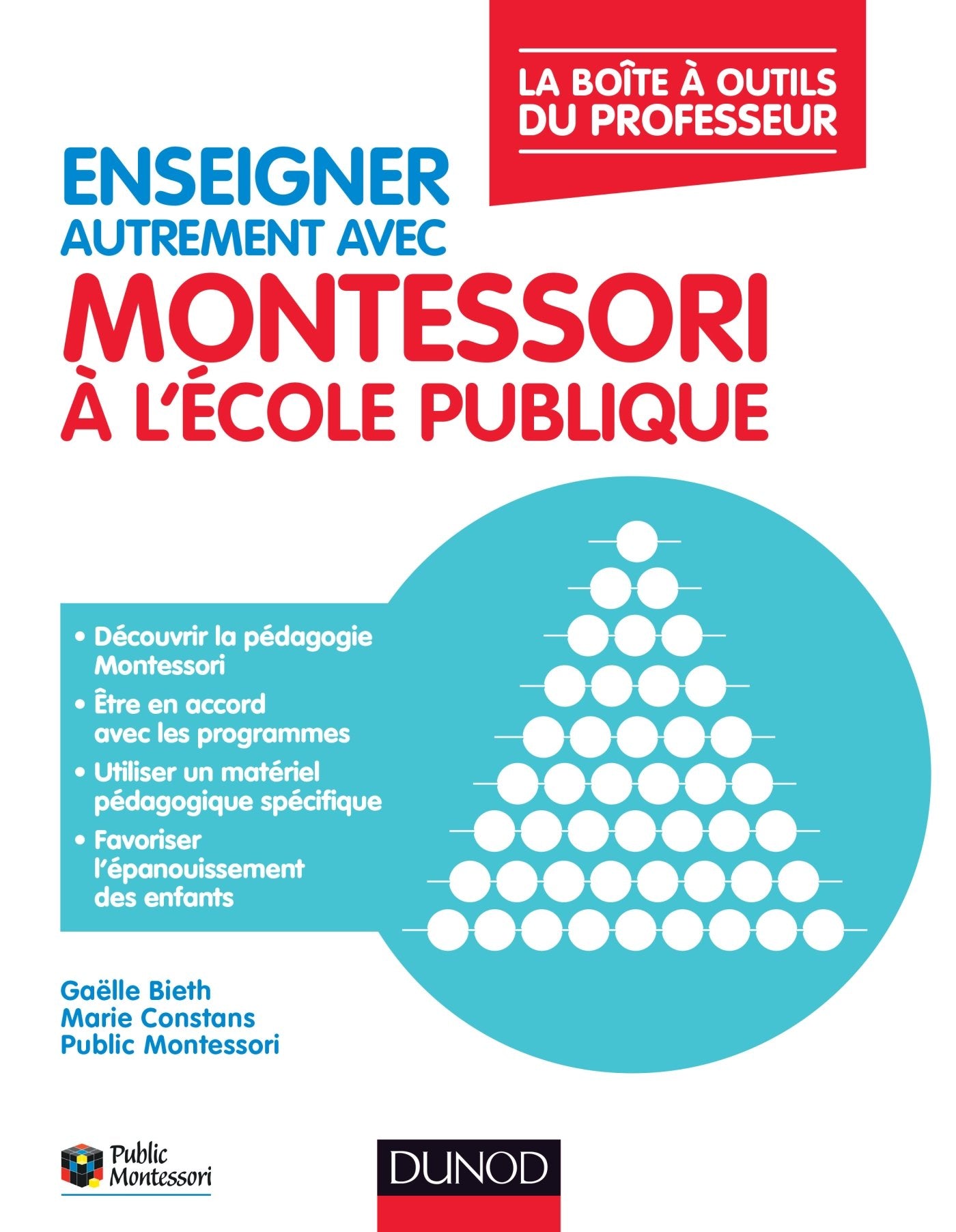 Enseigner autrement avec Montessori à l'école publique - La boîte à outils du professeur: La boîte à outils du professeur book