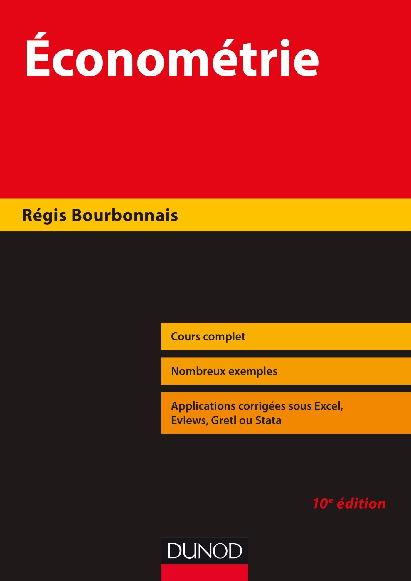 Économétrie - 10e éd. - Cours et exercices corrigés: Cours et exercices corrigés book