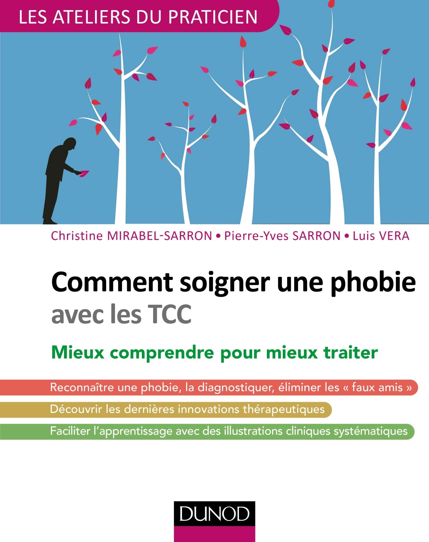 Comment soigner une phobie avec les TCC - Mieux comprendre pour mieux traiter: Mieux comprendre pour mieux traiter book