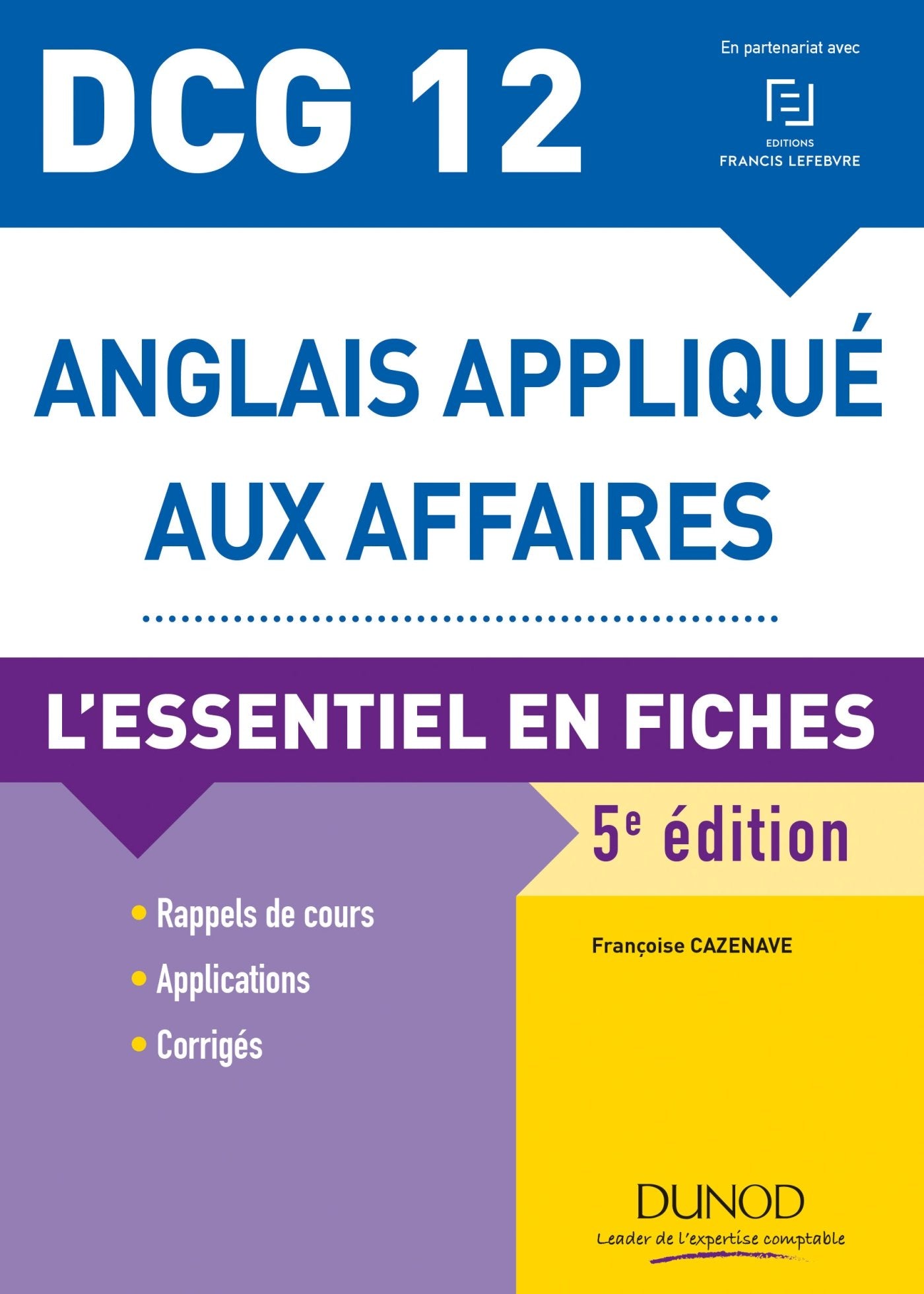 DCG 12 - Anglais appliqué aux affaires - 5e éd. - L'essentiel en fiches: L'essentiel en fiches Business, Finance & Career
