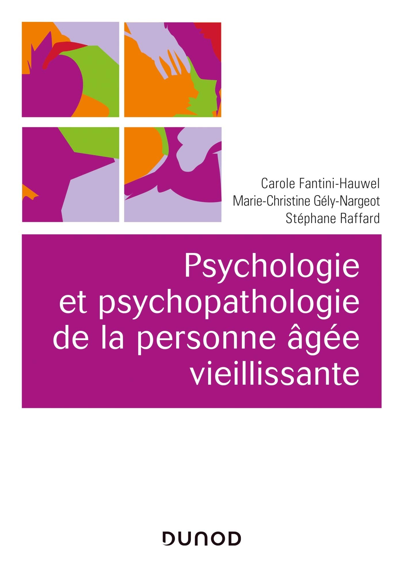 Psychologie et psychopathologie de la personne vieillissante Psychology