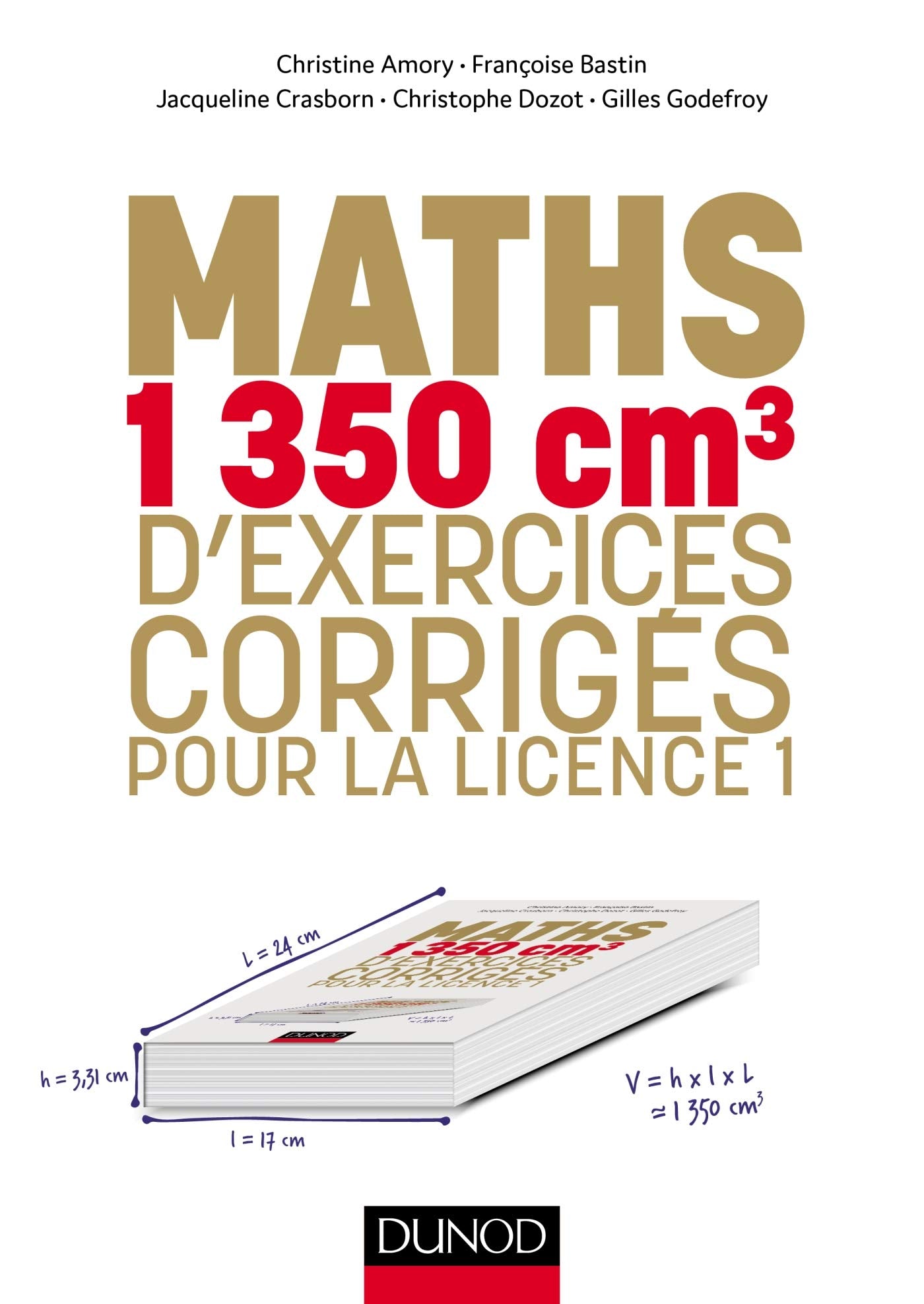 Maths - 1350 cm3 d'exercices corrigés pour la Licence 1 book
