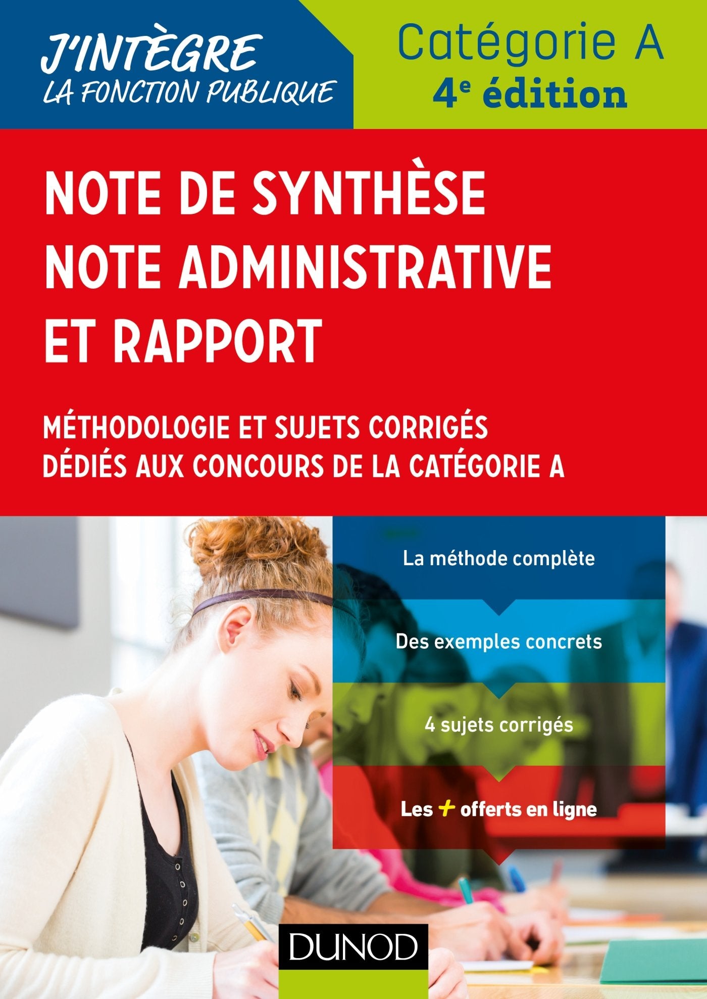 Note de synthèse, note administrative et rappo - 4e éd. - Méthodologie et sujets corrigés: Méthodologie et sujets corrigés dédiés aux concours de la catégorie A Business, Finance & Career