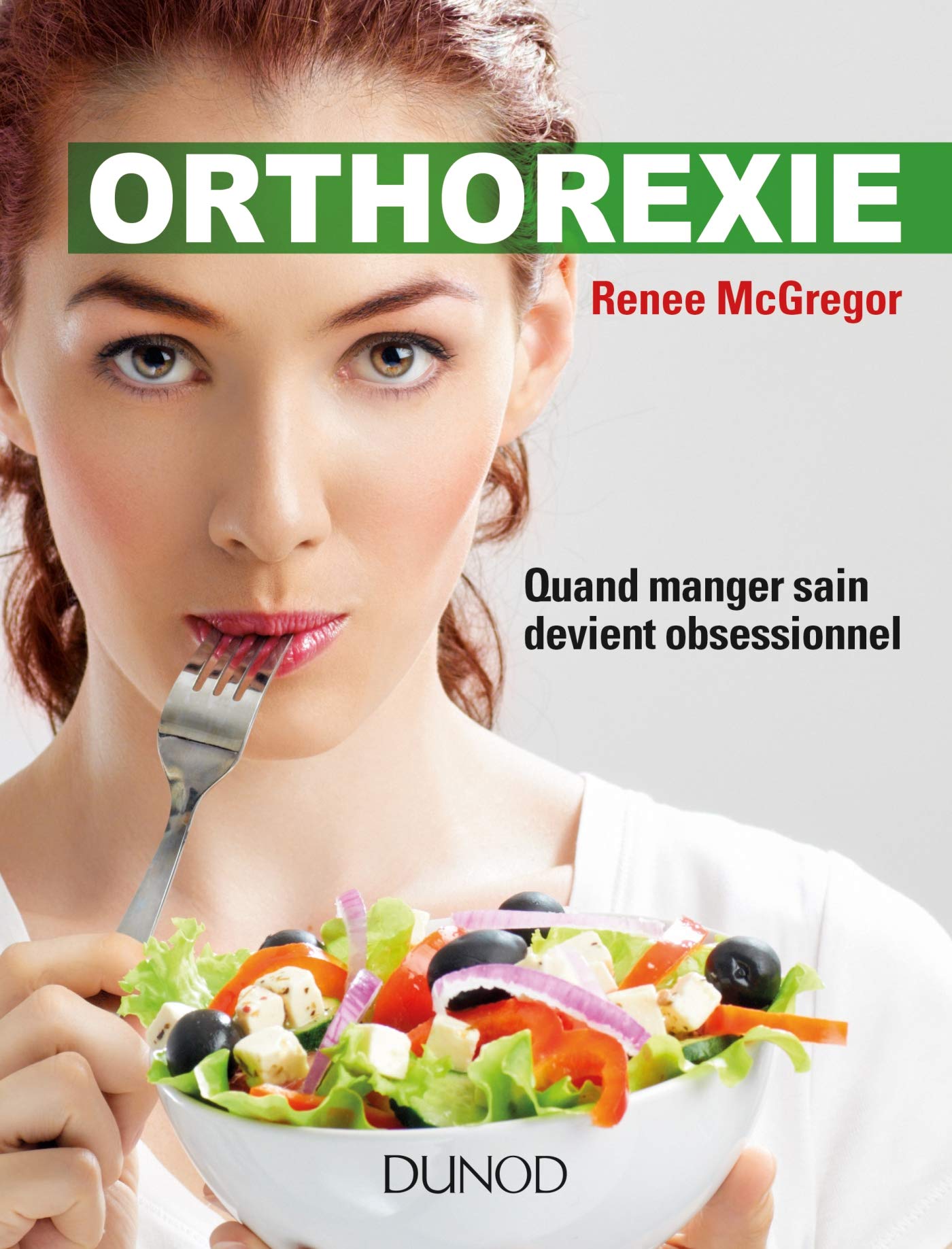 Orthorexie - Quand manger sain devient obsessionnel: Quand manger sain devient obsessionnel book
