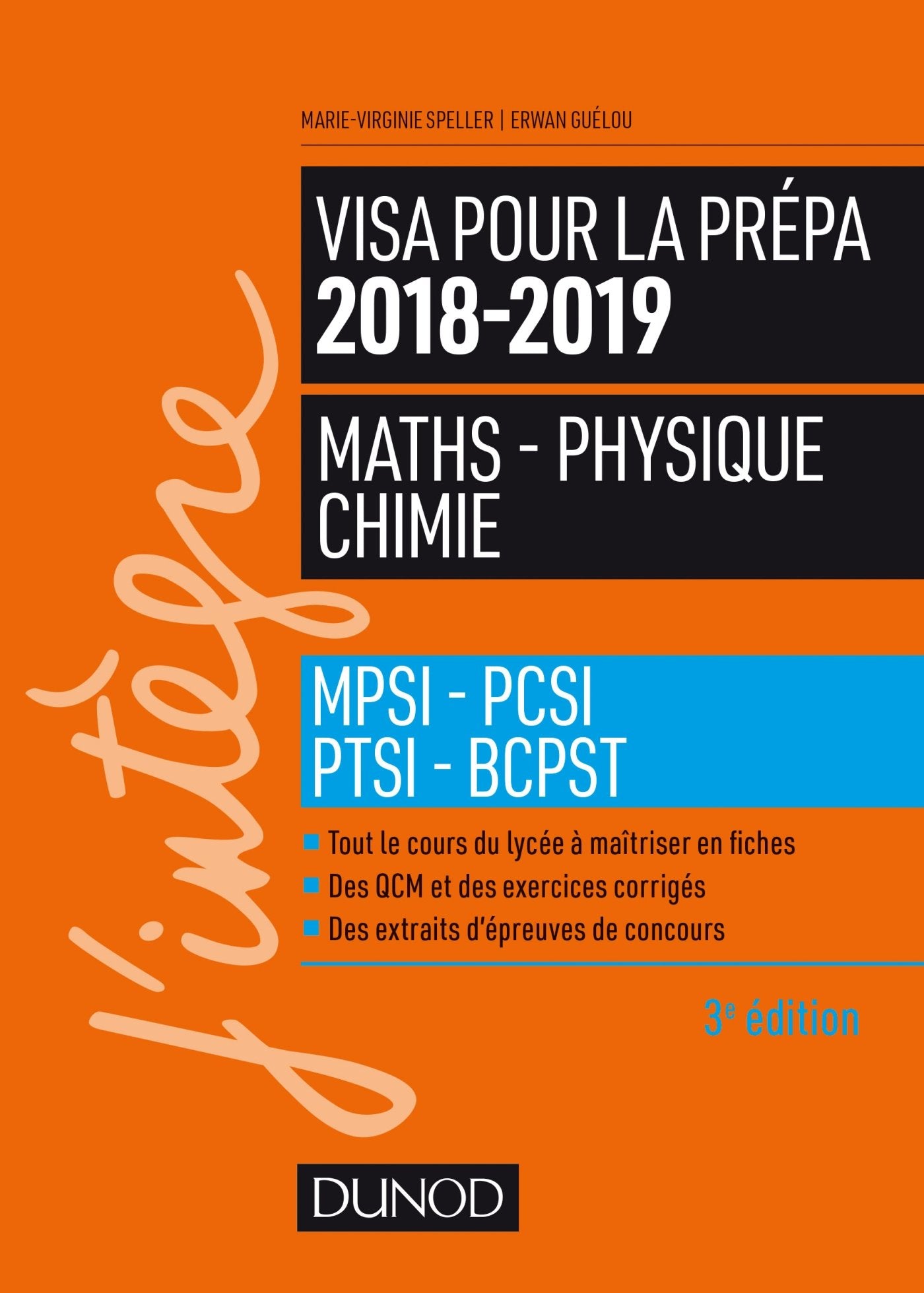 Visa pour la prépa 2018-2019 - Maths-Physique-Chimie - MPSI-PCSI-PTSI-BCPST: MPSI-PCSI-PTSI-BCPST (2018-2019) book