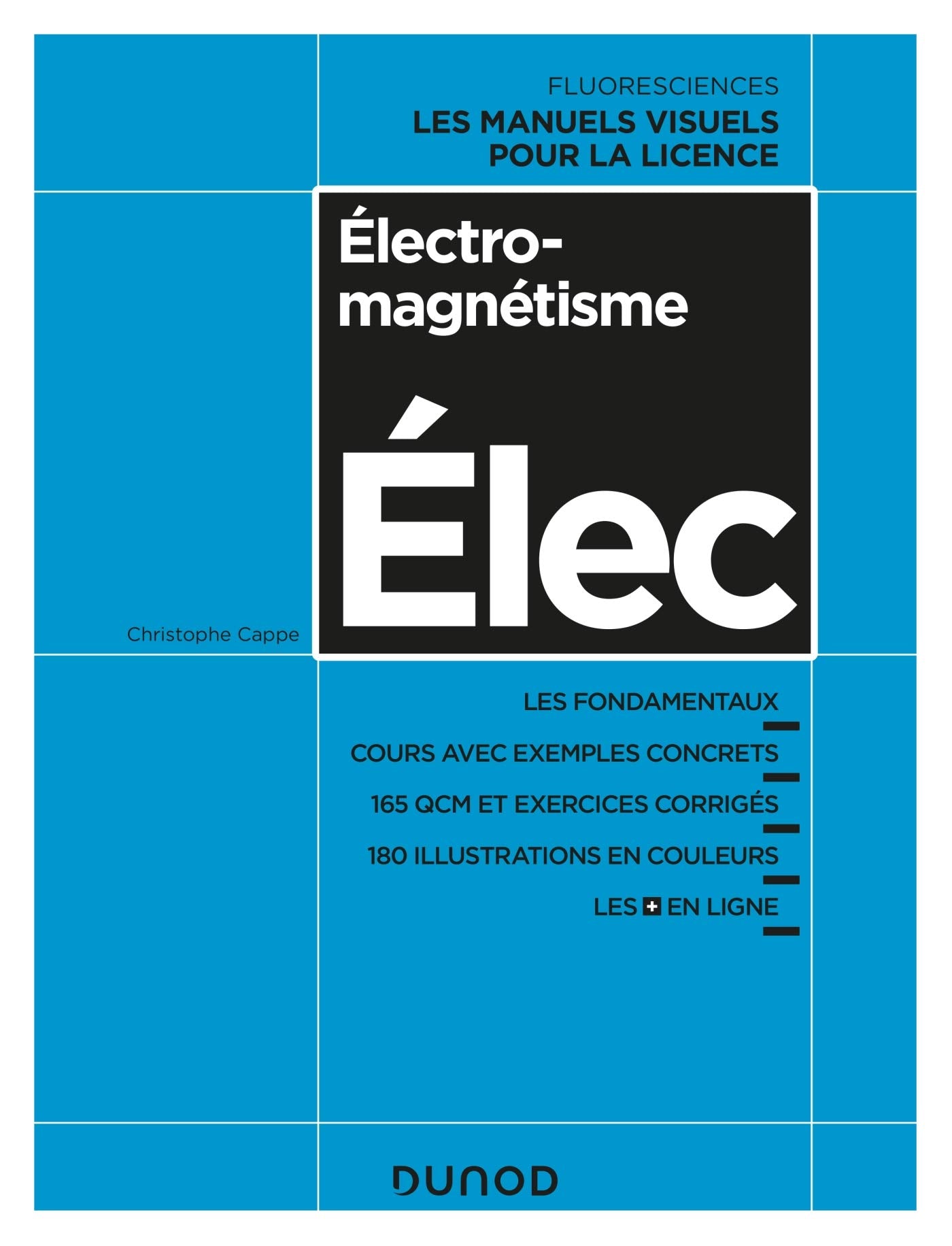 Electromagnétisme - Cours avec exemples concrets, QCM, exercices corrigés: Cours avec exemples concrets, QCM, exercices corrigés book