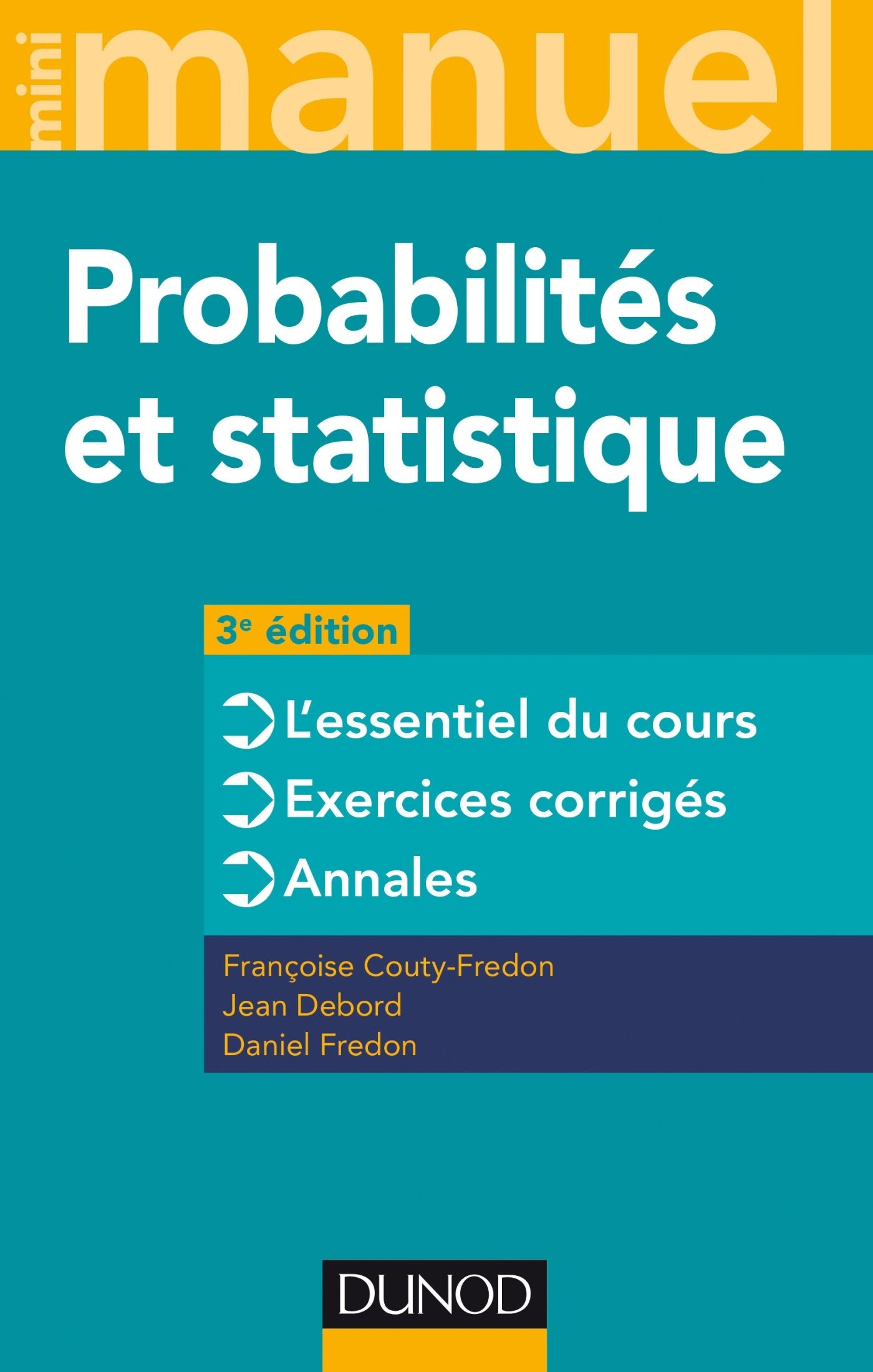 Mini Manuel - Probabilités et statistique - 3e éd. - Cours + Annales + Exos: Cours + Annales + Exos book