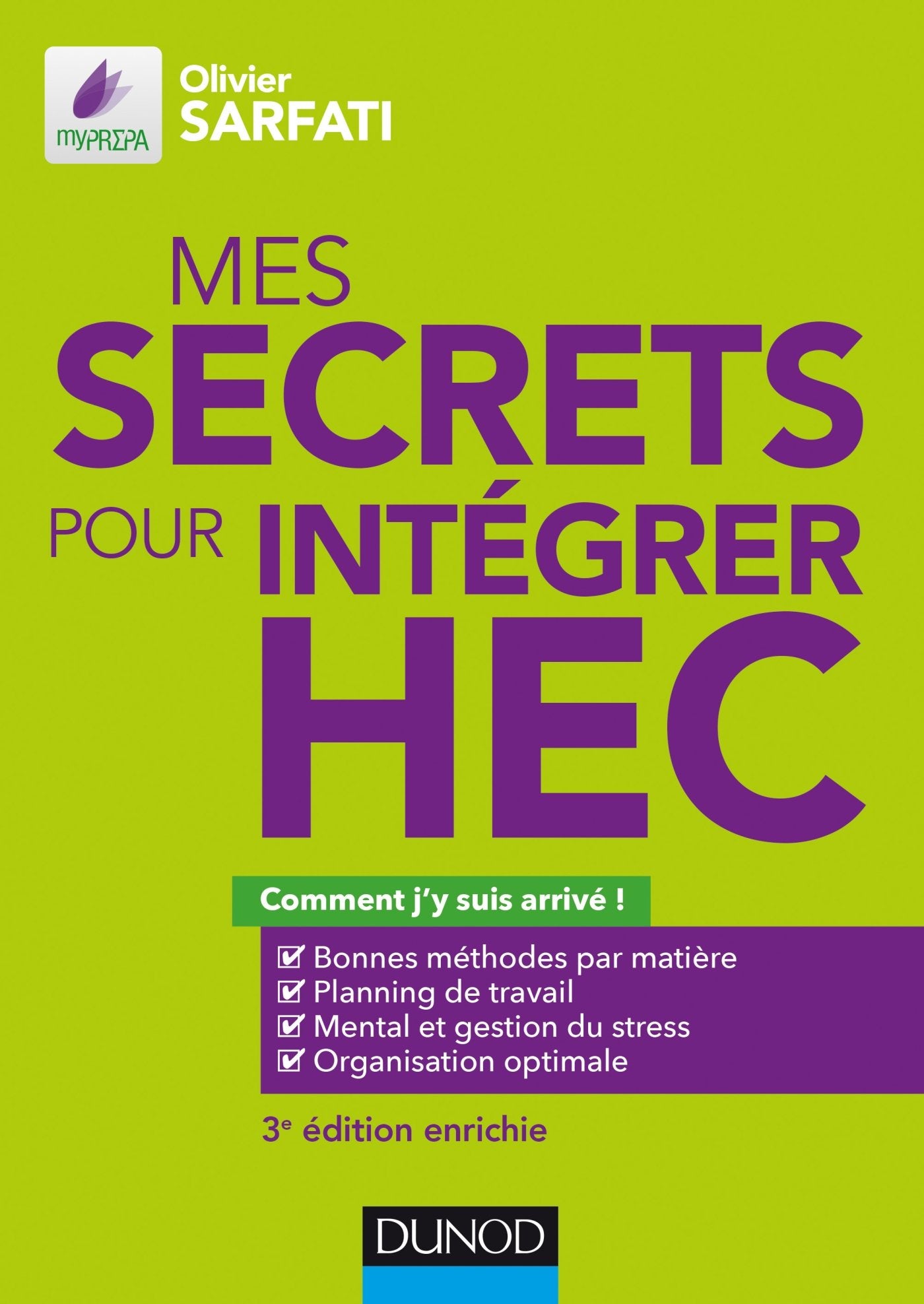 Mes secrets pour intégrer HEC - 3e éd. - Comment j'y suis arrivé !: Comment j'y suis arrivé ! book