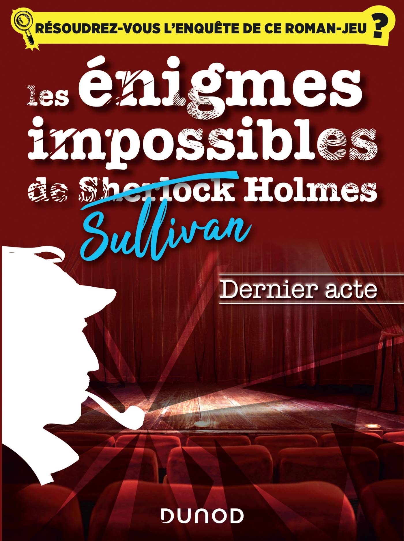 Les enquêtes impossible de Sullivan Holmes - Dernier acte book