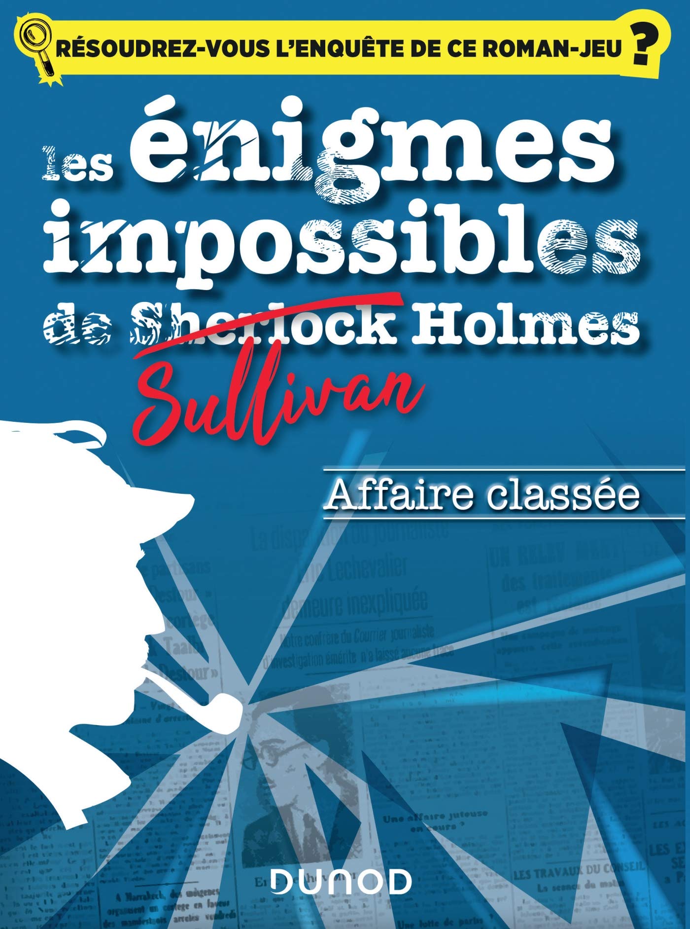 Les énigmes impossibles de Sullivan Holmes - Affaire classée book