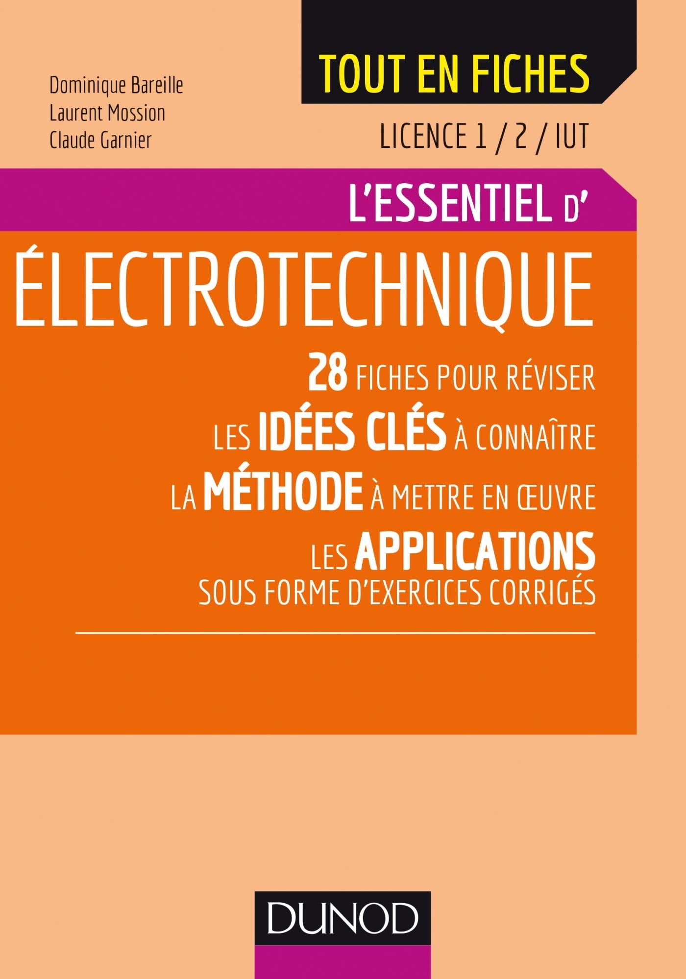 L'essentiel d'électrotechnique - Licence 1 / 2 / IUT - L'essentiel Business & Technology