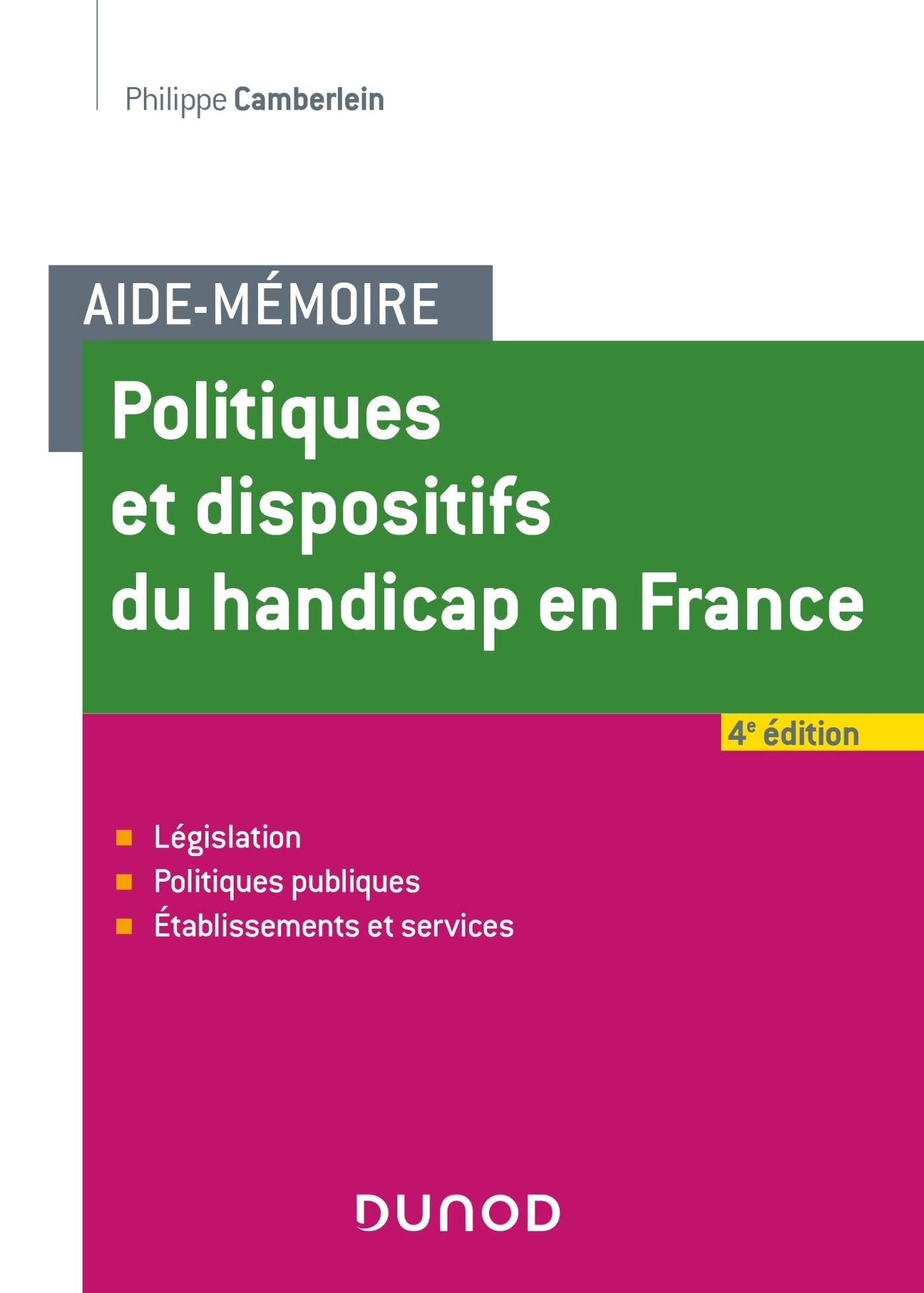 Aide-Mémoire - Politiques et dispositifs du handicap en France - 4e éd Social Sciences