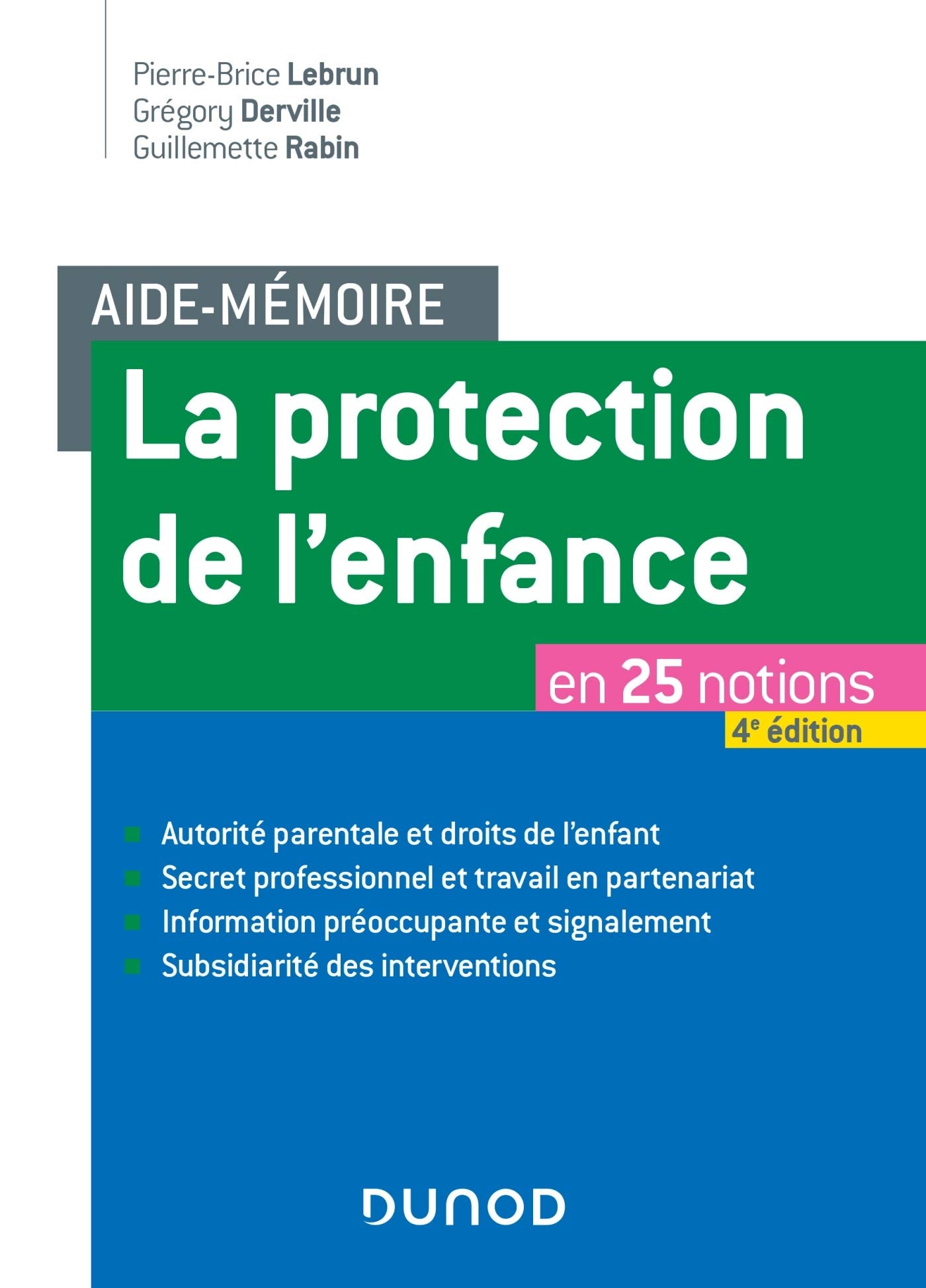 Aide-mémoire - La protection de l'enfance - 4e éd. - en 25 notions: en 25 notions Social Sciences