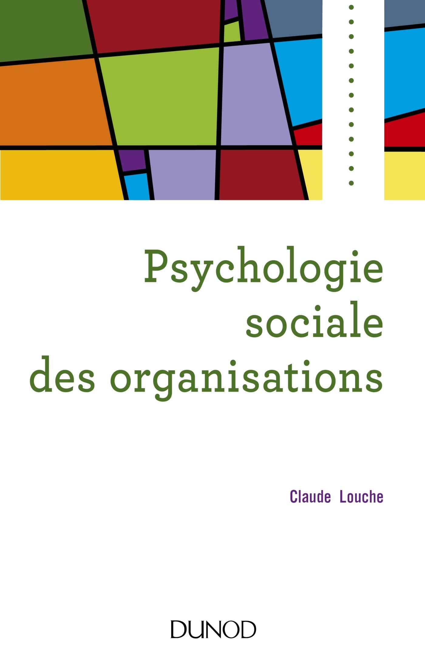 Psychologie sociale des organisations - 4e éd. Psychology