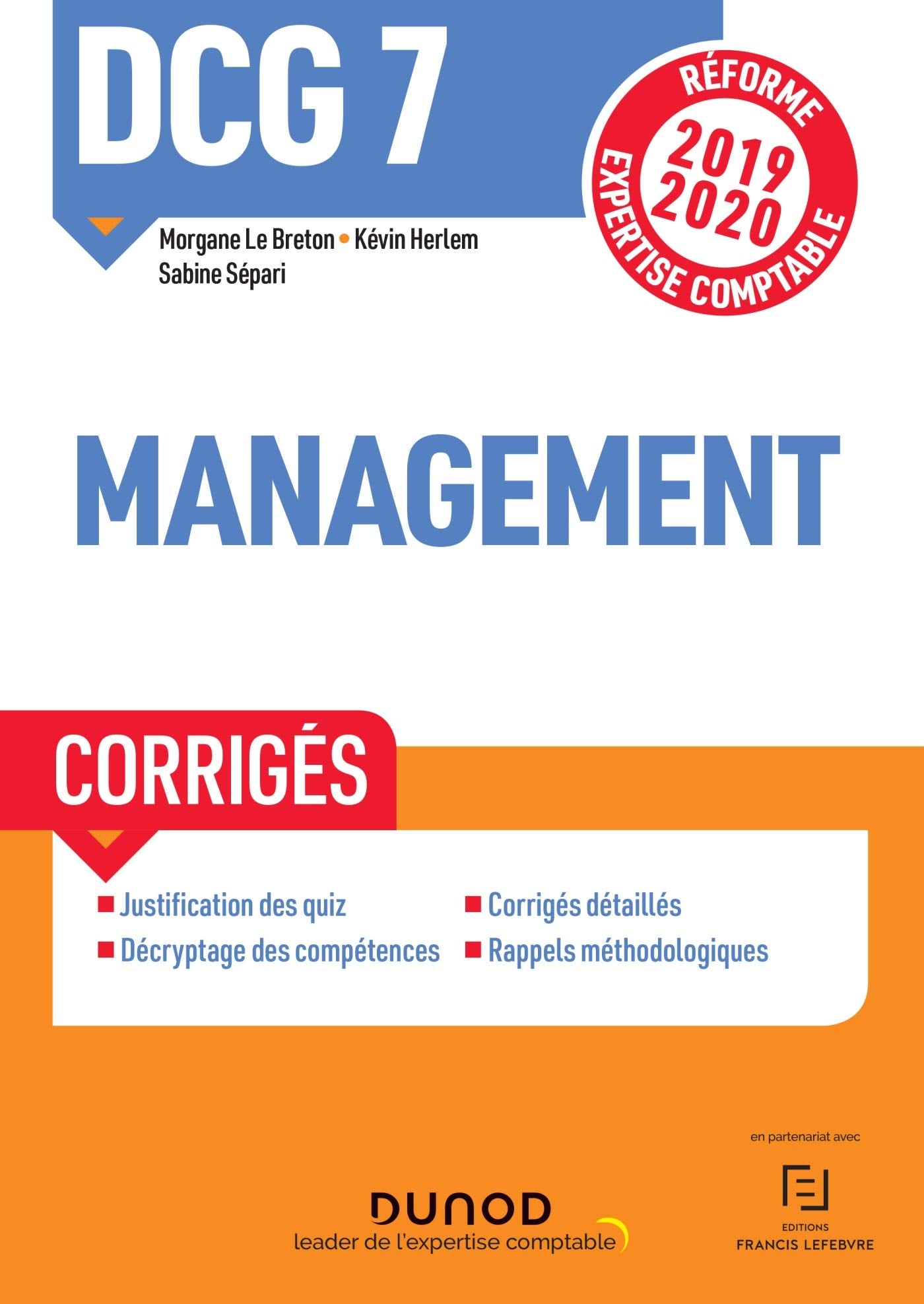 DCG 7 Management - Corrigés - Réforme 2019-2020: Réforme Expertise comptable 2019-2020 (2019-2020) Business, Finance & Career