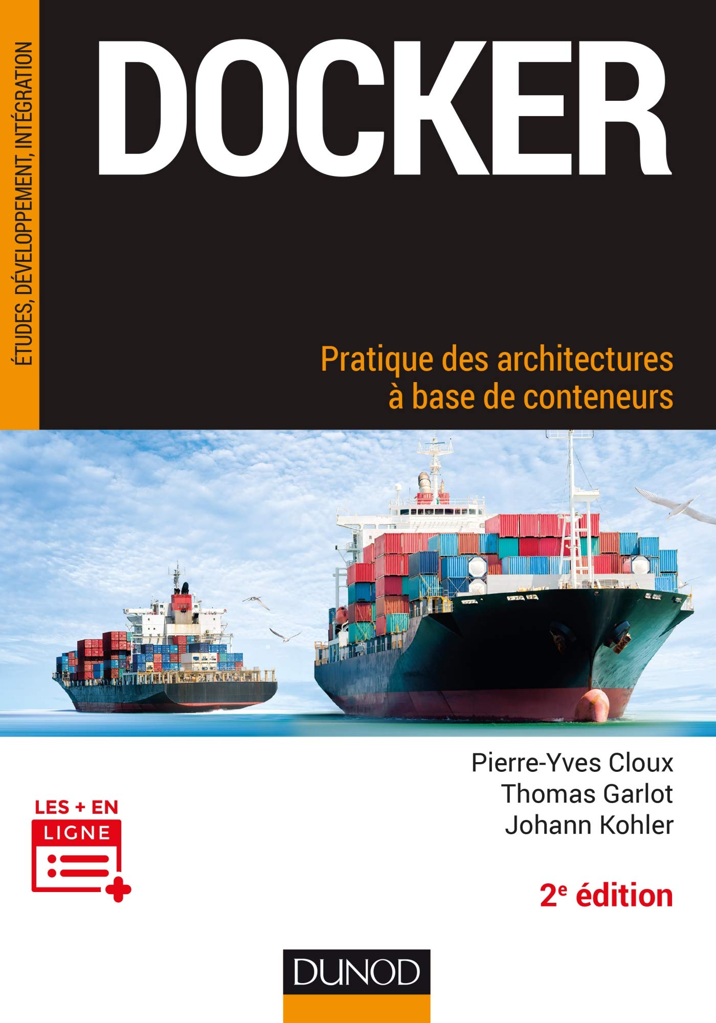 Docker - Pratique des architectures à base de conteneurs - 2e éd.: Pratique des architectures à base de conteneurs Computer Science