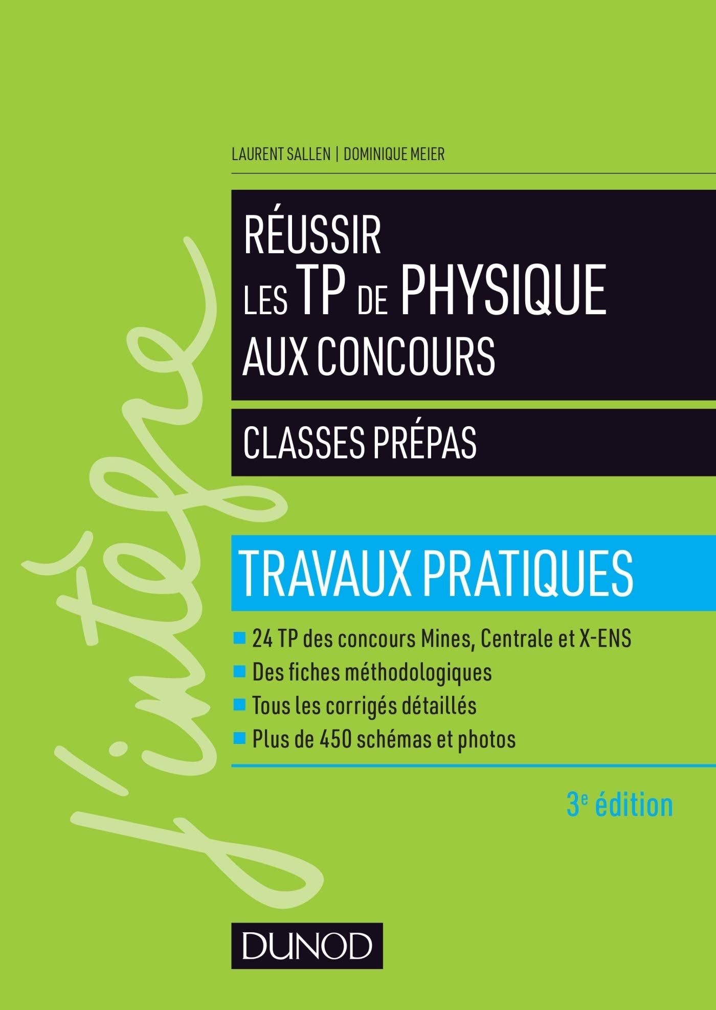 Réussir les TP de Physique aux concours - 3e éd.: Travaux pratiques Natural Sciences