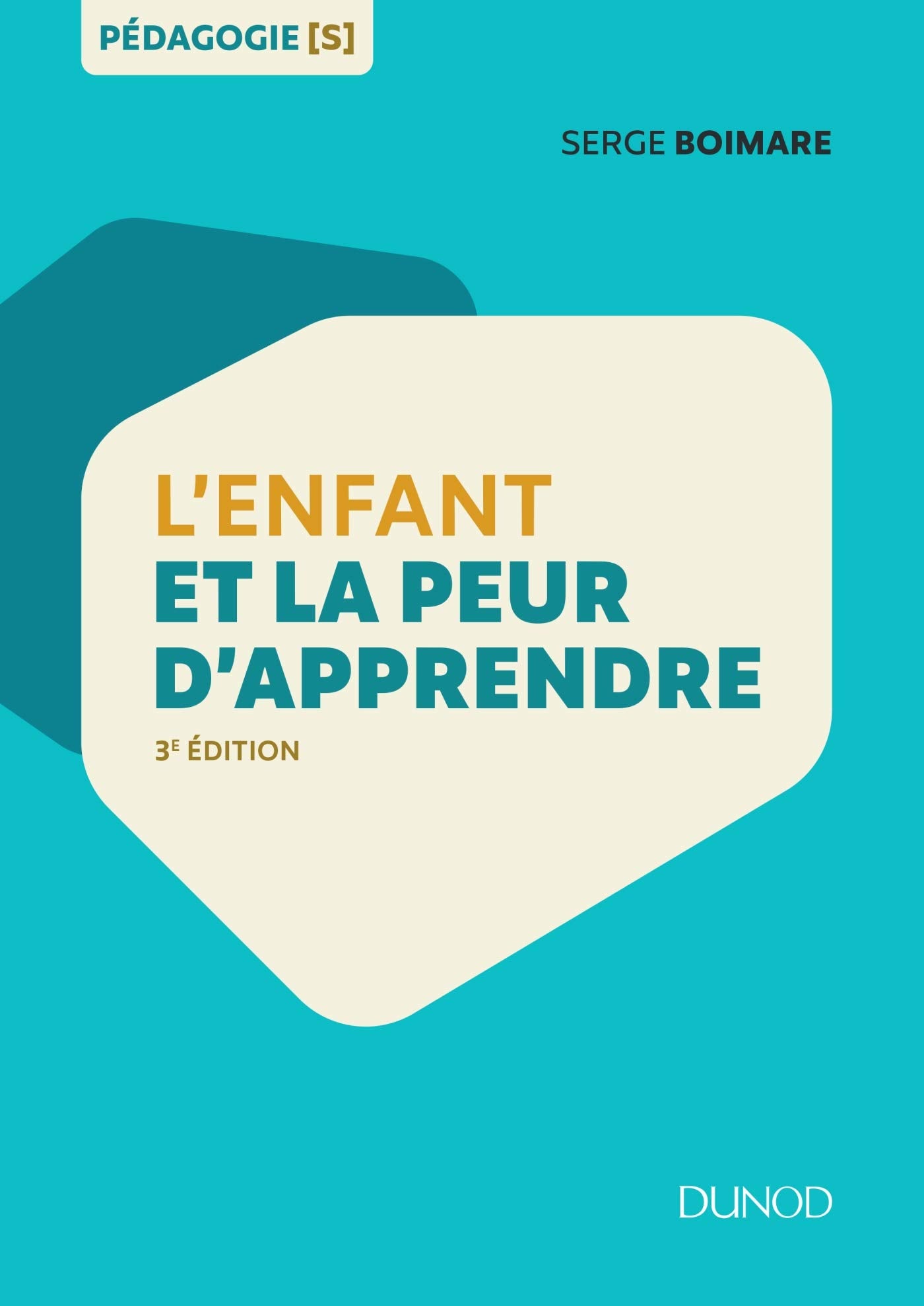 L'enfant et la peur d'apprendre - 3e éd Books