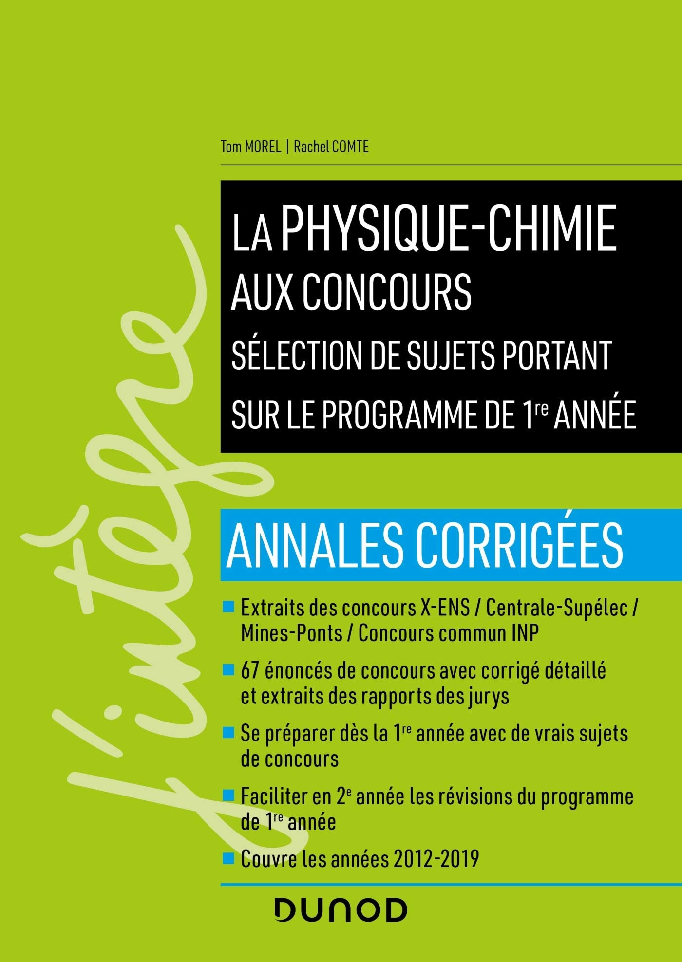 La physique-chimie aux concours - Programme 1re année - Annales corrigées: Sélection de sujets portant sur le programme de 1re année. Annales corrigées Mathematics